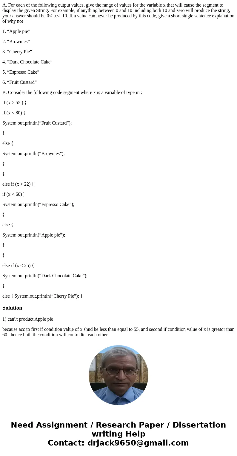 A. For each of the following output values, give the range of values for the variable x that will cause the segment to display the given String. For example, if