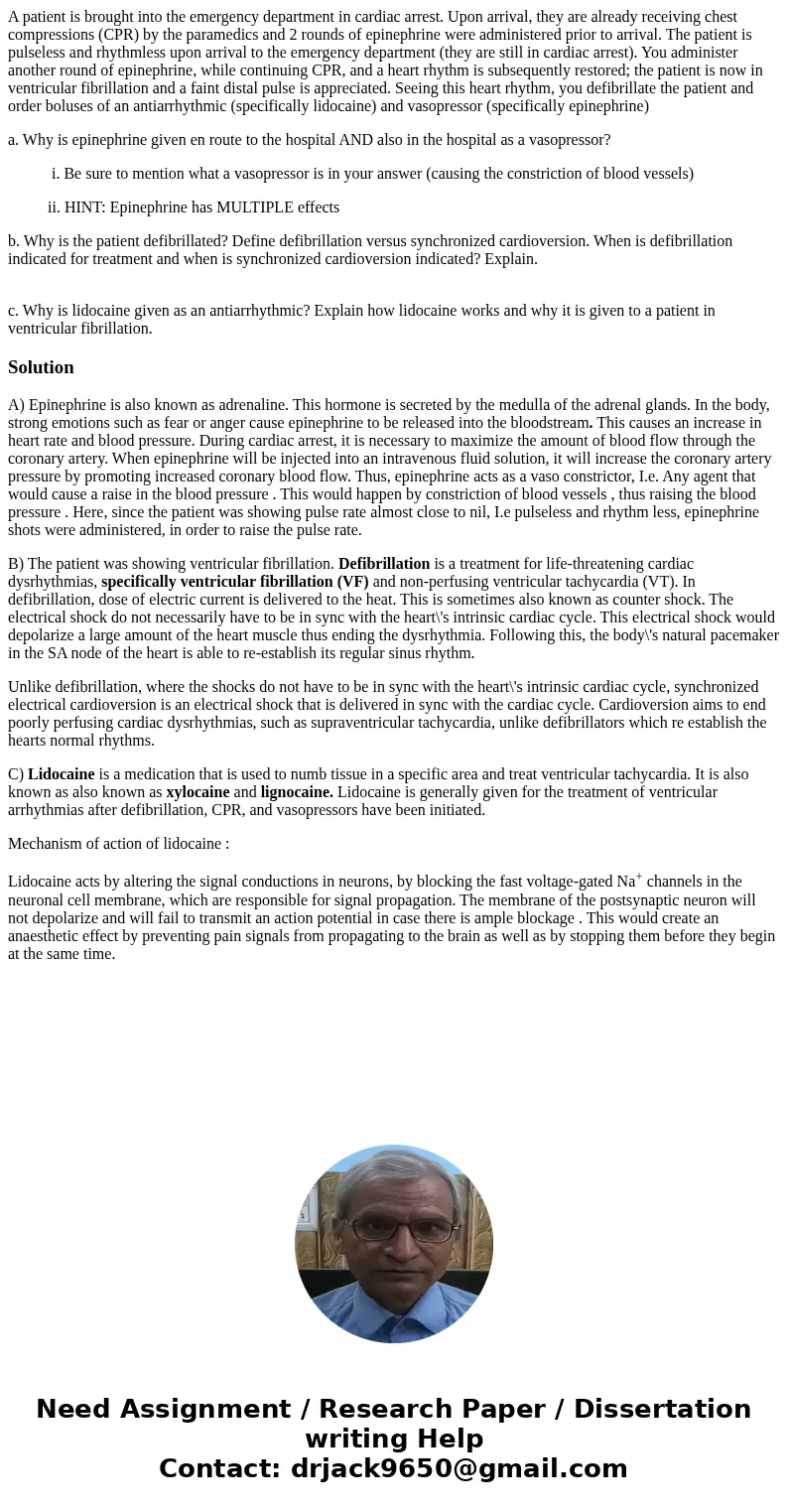 A patient is brought into the emergency department in cardiac arrest. Upon arrival, they are already receiving chest compressions (CPR) by the paramedics and 2  A patient is brought into the emergency department in cardiac arrest. Upon arrival, they are already receiving chest compressions (CPR) by the paramedics and 2