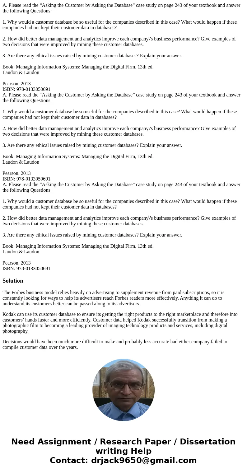 A. Please read the “Asking the Customer by Asking the Database” case study on page 243 of your textbook and answer the following Questions: 1. Why would a cust  A. Please read the “Asking the Customer by Asking the Database” case study on page 243 of your textbook and answer the following Questions: 1. Why would a cust