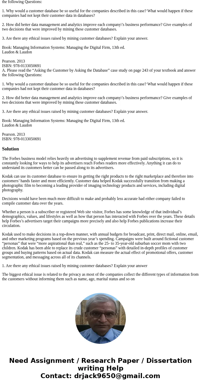 A. Please read the “Asking the Customer by Asking the Database” case study on page 243 of your textbook and answer the following Questions: 1. Why would a cust  A. Please read the “Asking the Customer by Asking the Database” case study on page 243 of your textbook and answer the following Questions: 1. Why would a cust