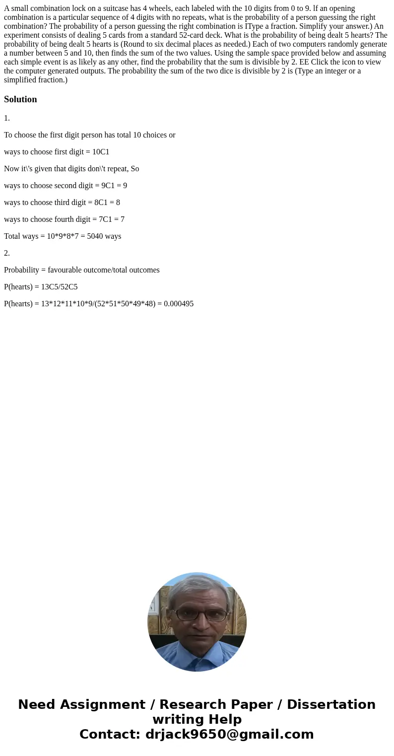 A small combination lock on a suitcase has 4 wheels, each labeled with the 10 digits from 0 to 9. lf an opening combination is a particular sequence of 4 digit  A small combination lock on a suitcase has 4 wheels, each labeled with the 10 digits from 0 to 9. lf an opening combination is a particular sequence of 4 digit