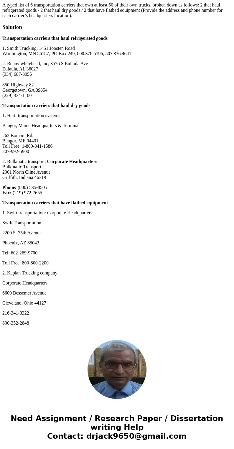 A typed list of 6 transportation carriers that own at least 50 of their own trucks, broken down as follows: 2 that haul refrigerated goods / 2 that haul dry goo A typed list of 6 transportation carriers that own at least 50 of their own trucks, broken down as follows: 2 that haul refrigerated goods / 2 that haul dry goo
