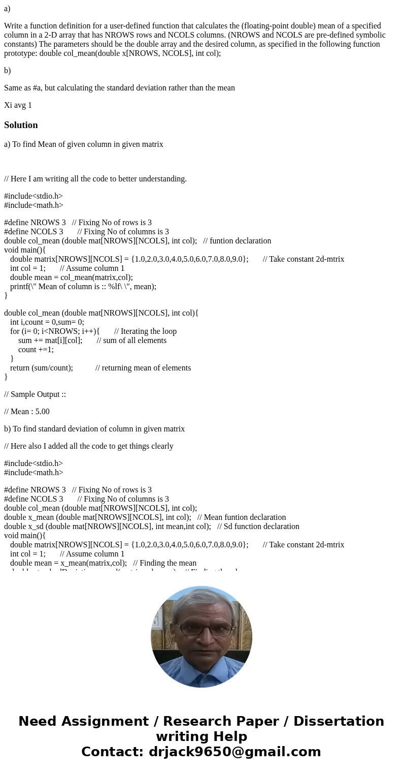 a) Write a function definition for a user-defined function that calculates the (floating-point double) mean of a specified column in a 2-D array that has NROWS  a) Write a function definition for a user-defined function that calculates the (floating-point double) mean of a specified column in a 2-D array that has NROWS