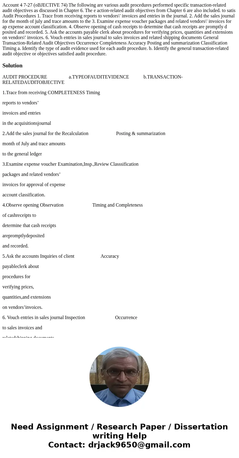  Account 4 7-27 (oBJECTIVE 74) The following are various audit procedures performed specific transaction-related audit objectives as discussed in Chapter 6. The