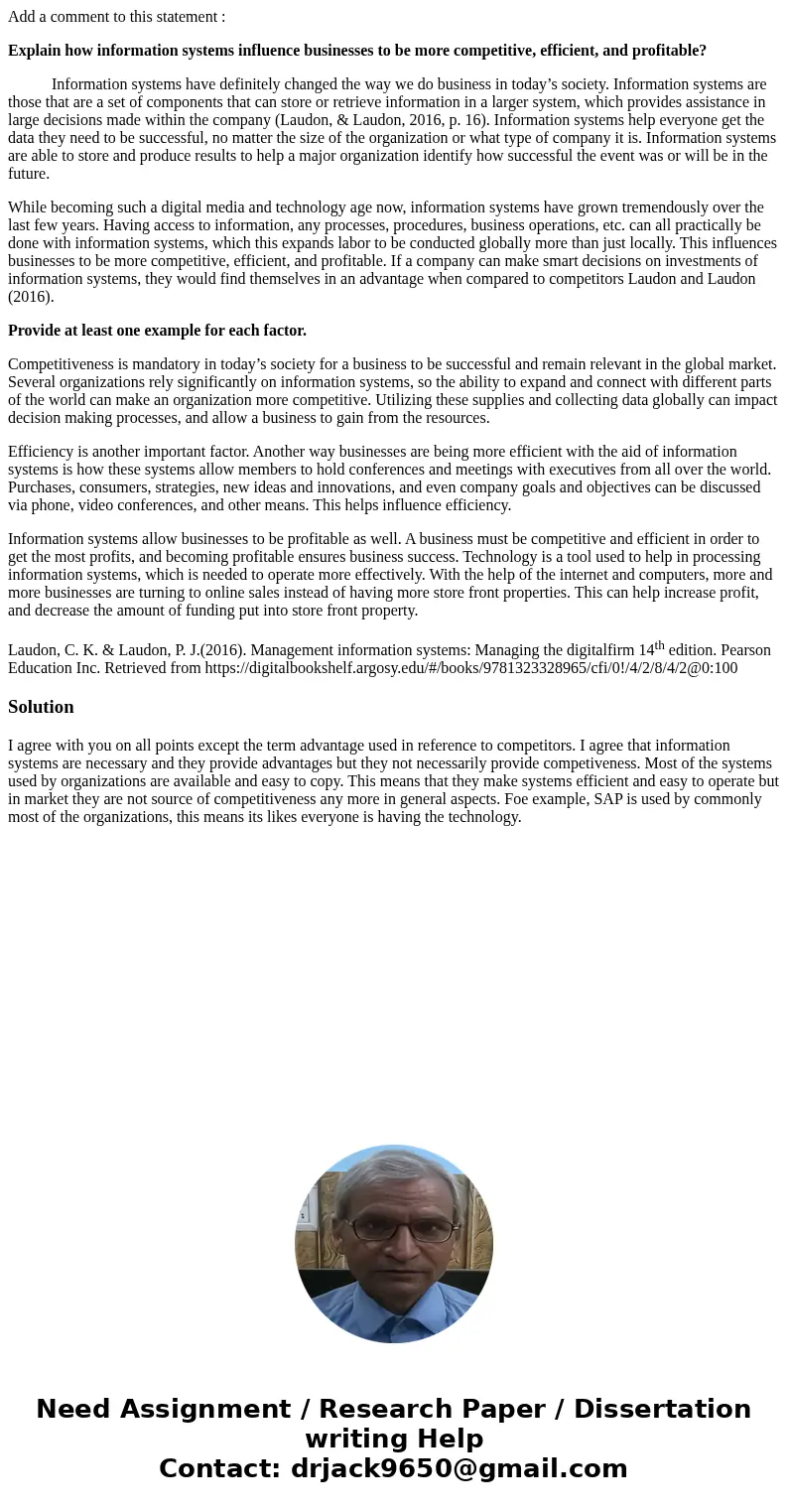 Add a comment to this statement : Explain how information systems influence businesses to be more competitive, efficient, and profitable? Information systems ha Add a comment to this statement : Explain how information systems influence businesses to be more competitive, efficient, and profitable? Information systems ha