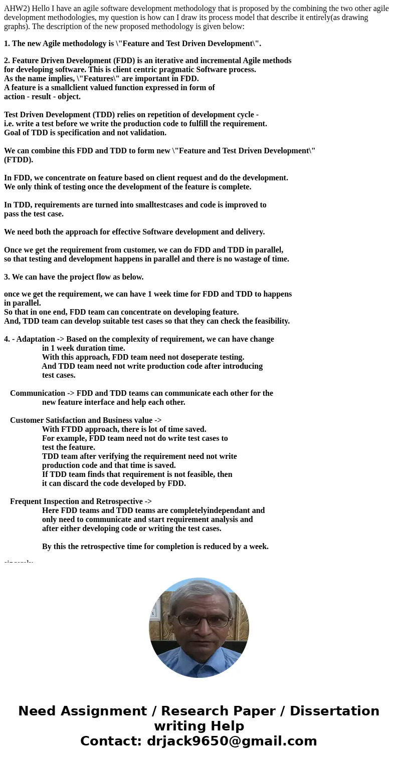 AHW2) Hello I have an agile software development methodology that is proposed by the combining the two other agile development methodologies, my question is how AHW2) Hello I have an agile software development methodology that is proposed by the combining the two other agile development methodologies, my question is how