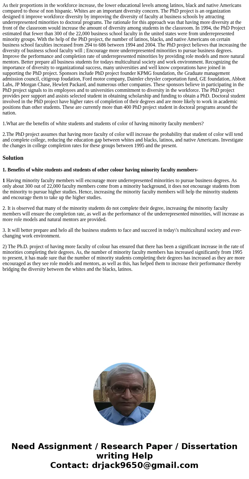 As their proportions in the workforce increase, the lower educational levels among latinos, black and native Americans compared to those of non hispanic. Whites As their proportions in the workforce increase, the lower educational levels among latinos, black and native Americans compared to those of non hispanic. Whites