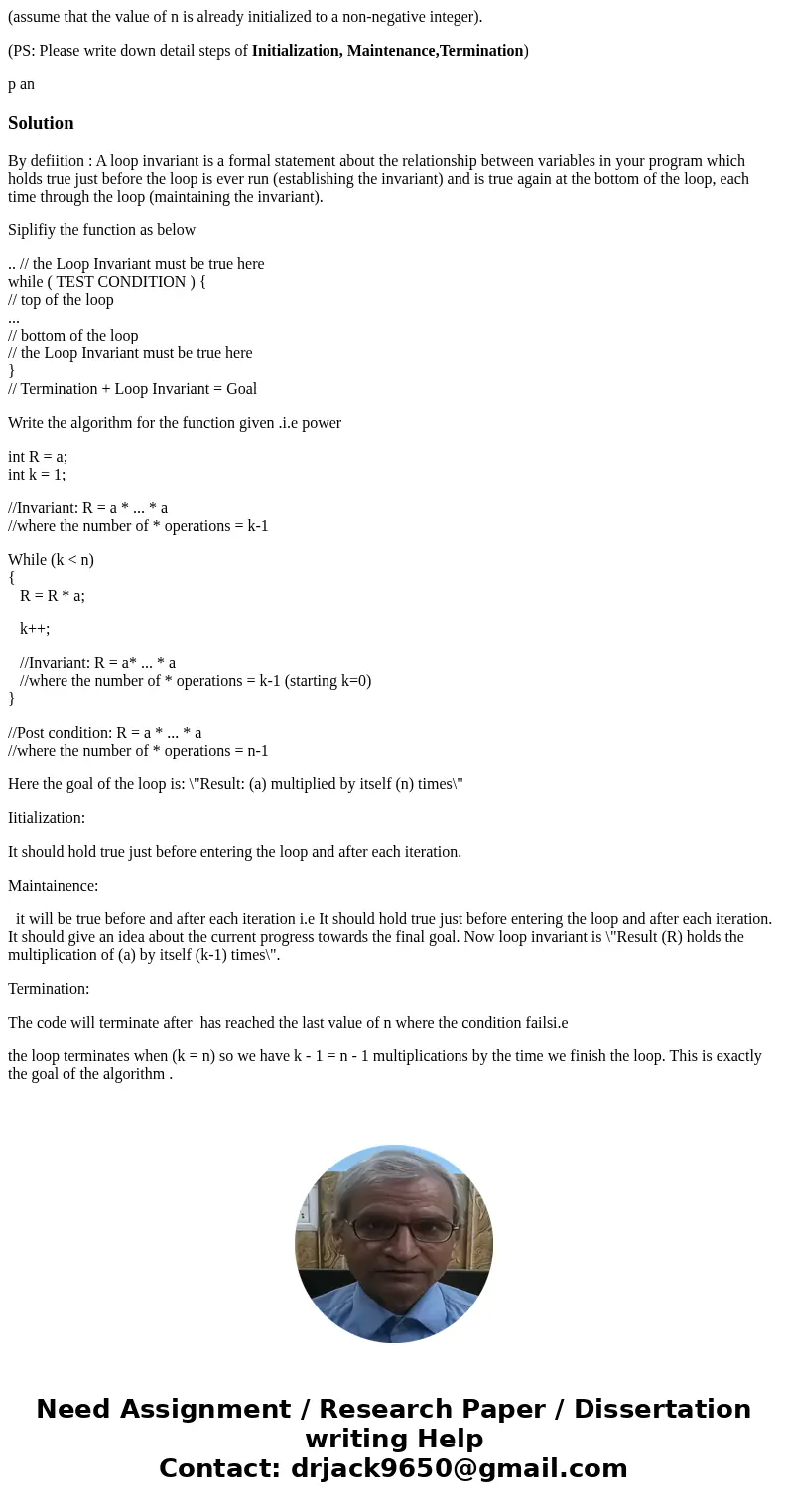 (assume that the value of n is already initialized to a non-negative integer). (PS: Please write down detail steps of Initialization, Maintenance,Termination) p (assume that the value of n is already initialized to a non-negative integer). (PS: Please write down detail steps of Initialization, Maintenance,Termination) p