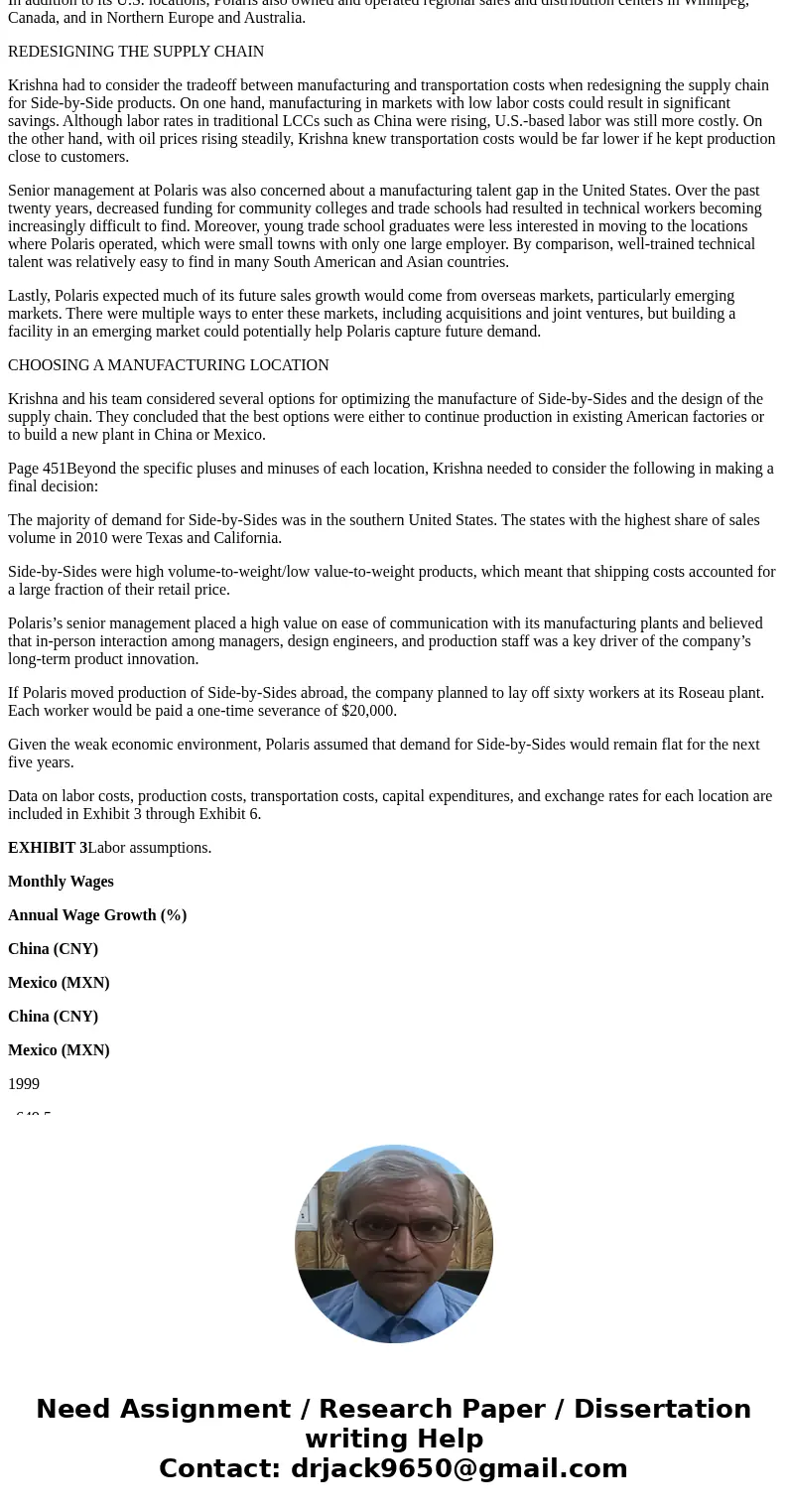 Based on the case study I provided found below: Which location provides Polaris the greatest advantage? What factors should be considered in making this decisio