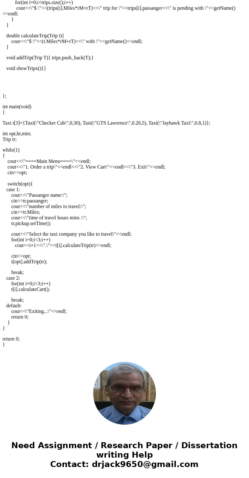 C++ HELP: Problem As a concierge at a local hotel, you would like to simplify your work when ordering taxi rides for your customers. Write a program that will p