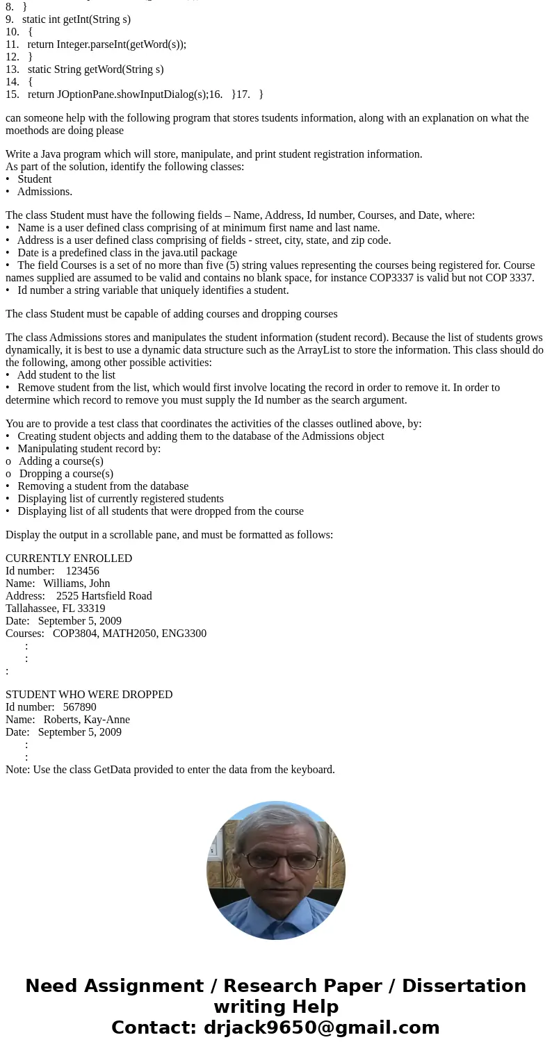 can someone help with the following program that stores tsudents information, along with an explanation on what the moethods are doing please Write a Java progr can someone help with the following program that stores tsudents information, along with an explanation on what the moethods are doing please Write a Java progr