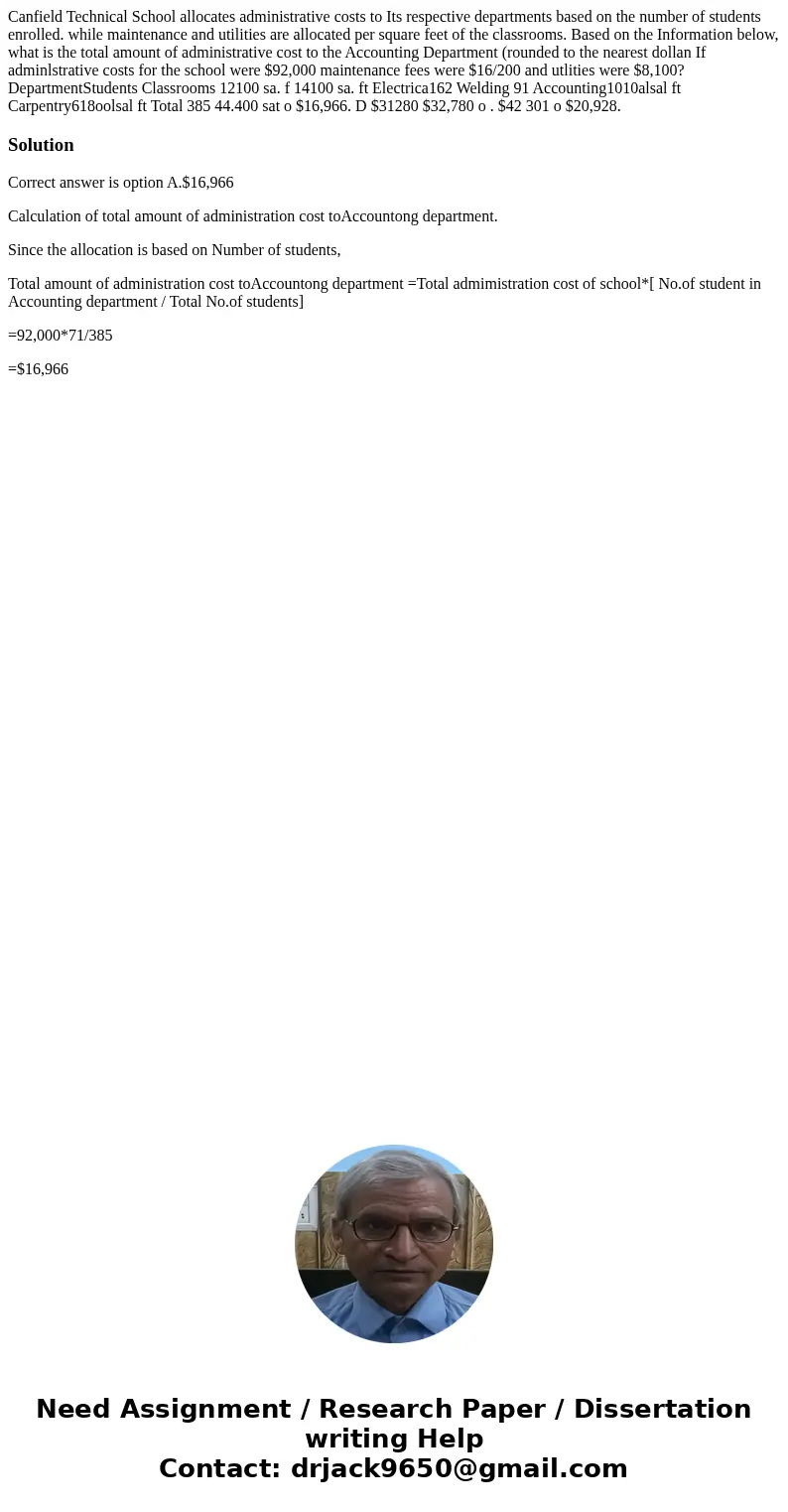  Canfield Technical School allocates administrative costs to Its respective departments based on the number of students enrolled. while maintenance and utilitie