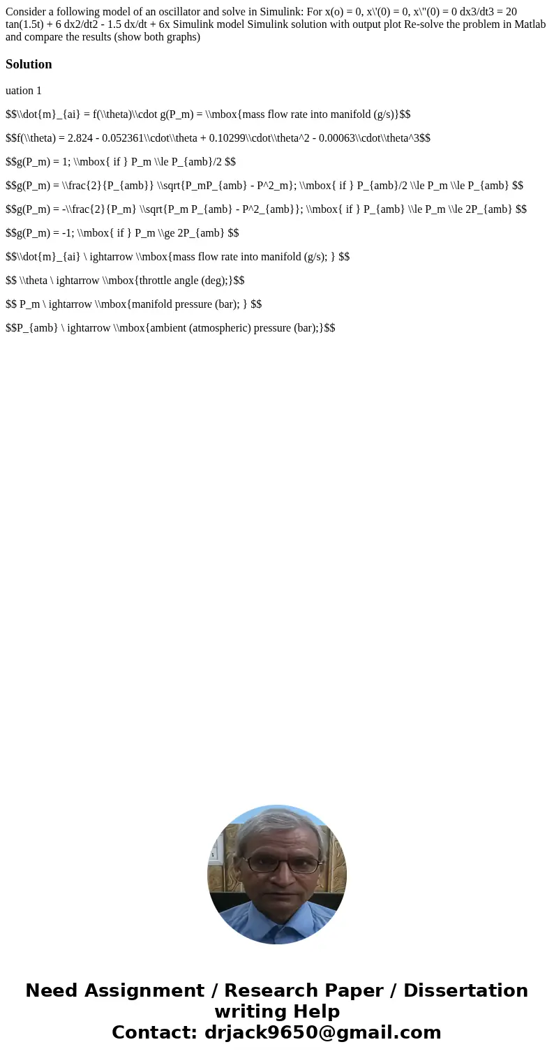 Consider a following model of an oscillator and solve in Simulink: For x(o) = 0, x\'(0) = 0, x\  Consider a following model of an oscillator and solve in Simulink: For x(o) = 0, x\'(0) = 0, x\
