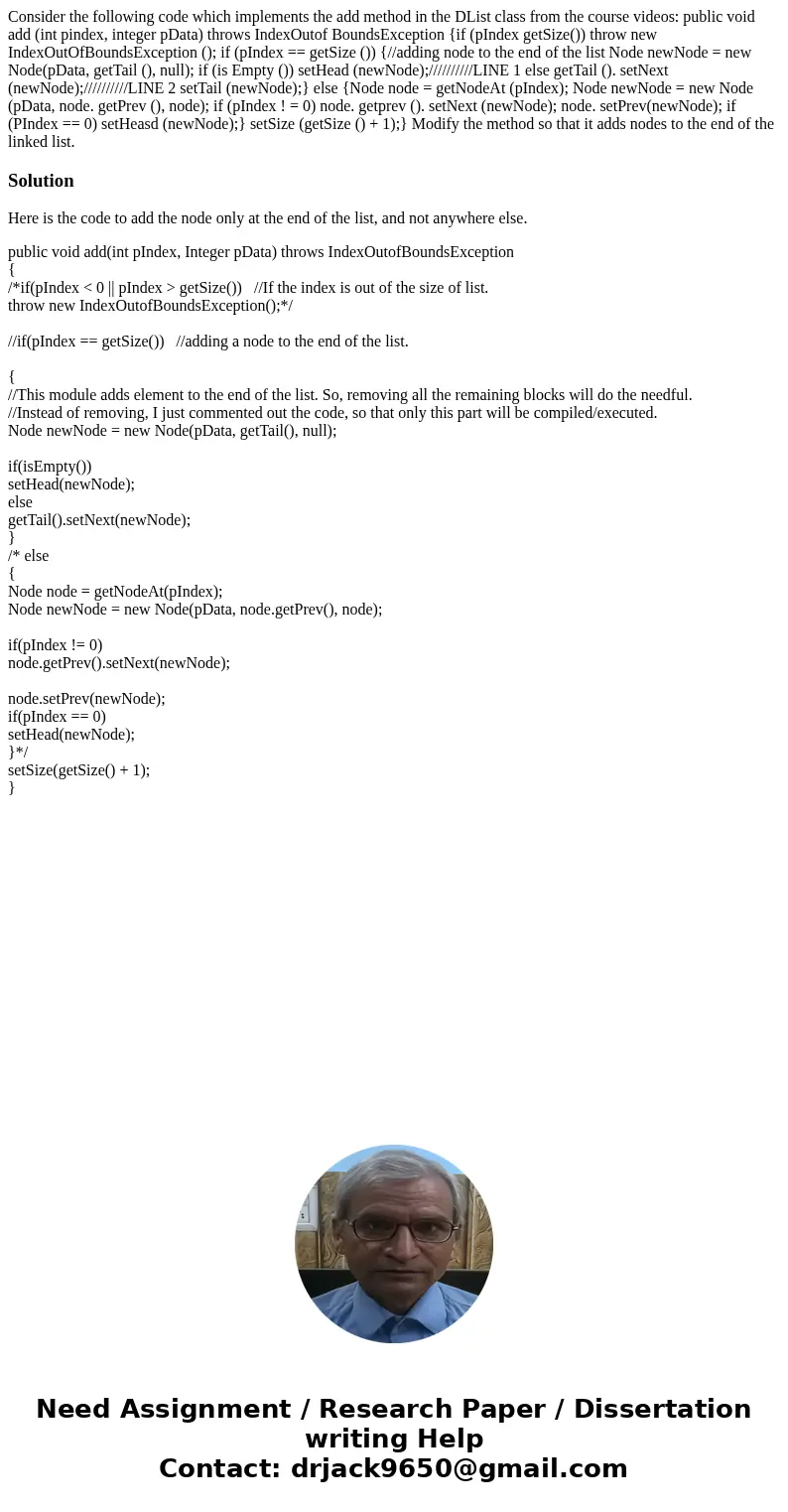 Consider the following code which implements the add method in the DList class from the course videos: public void add (int pindex, integer pData) throws Index  Consider the following code which implements the add method in the DList class from the course videos: public void add (int pindex, integer pData) throws Index