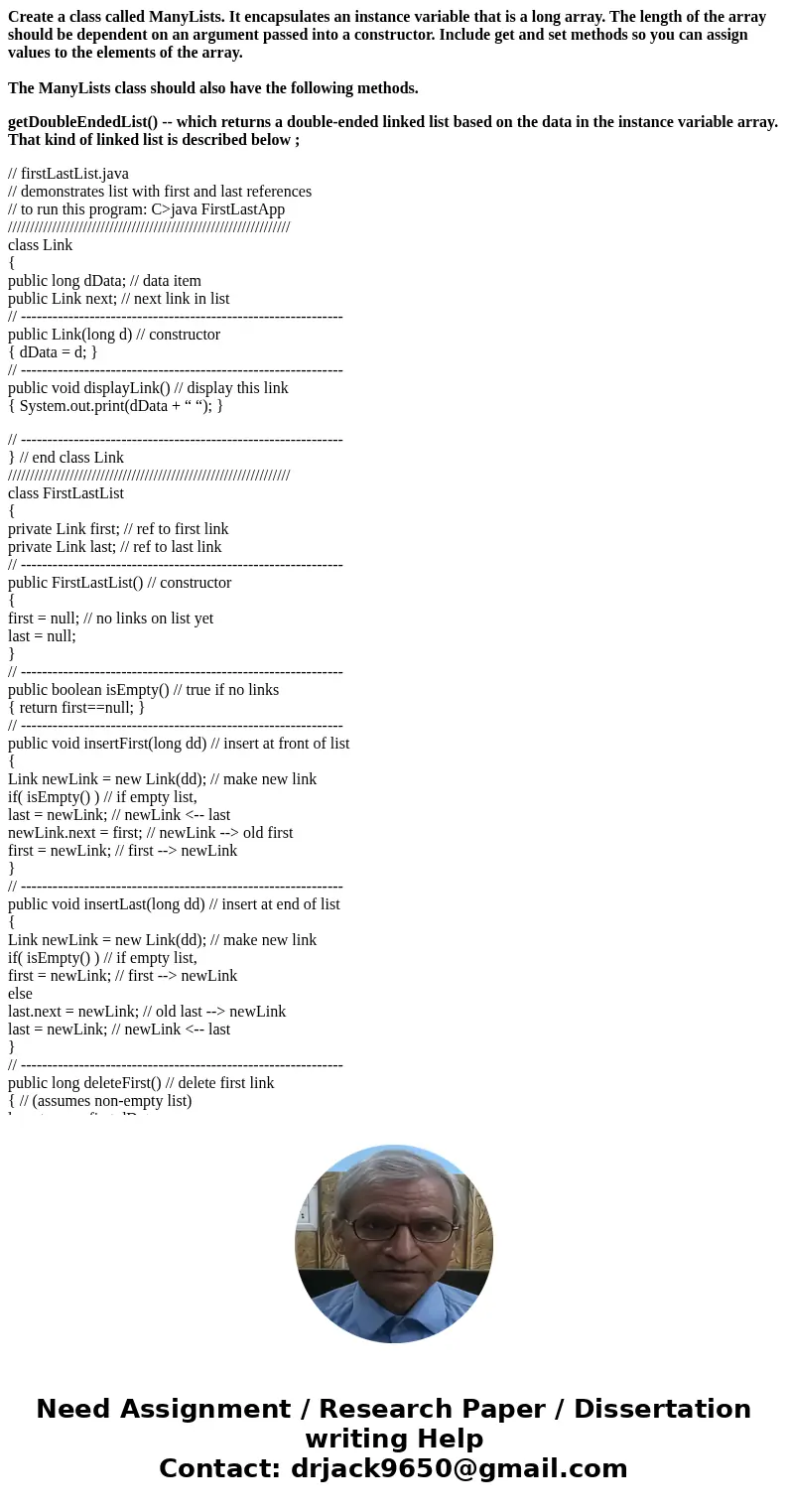 Create a class called ManyLists. It encapsulates an instance variable that is a long array. The length of the array should be dependent on an argument passed in