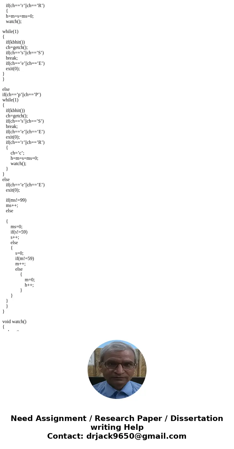 Create a stop watch application in Visual Studio C. The timing resolution will be in .1 second increments and be displayed as mm:ss.t (minutes, seconds, tenths) Create a stop watch application in Visual Studio C. The timing resolution will be in .1 second increments and be displayed as mm:ss.t (minutes, seconds, tenths)