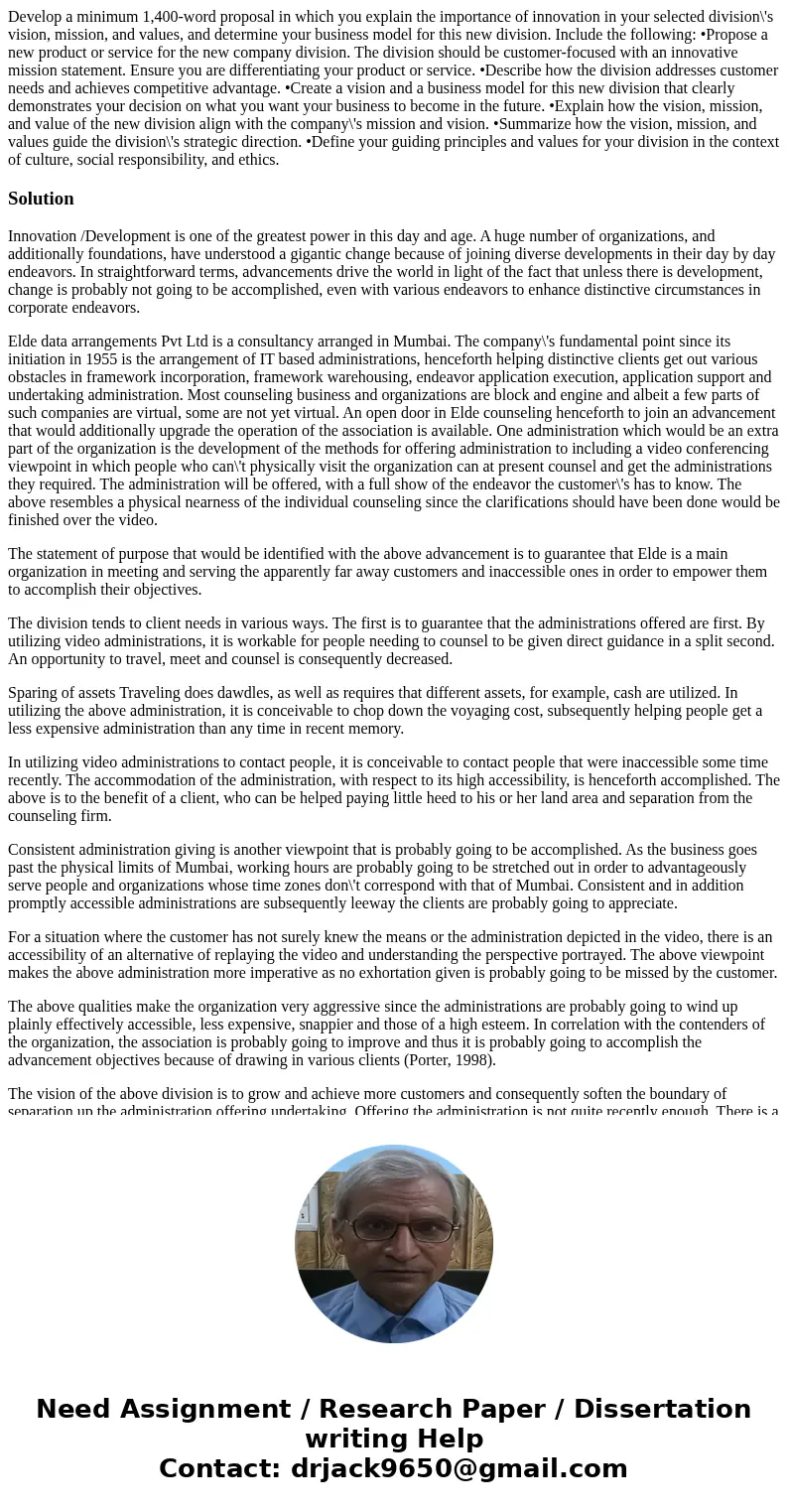 Develop a minimum 1,400-word proposal in which you explain the importance of innovation in your selected division\'s vision, mission, and values, and determine  Develop a minimum 1,400-word proposal in which you explain the importance of innovation in your selected division\'s vision, mission, and values, and determine