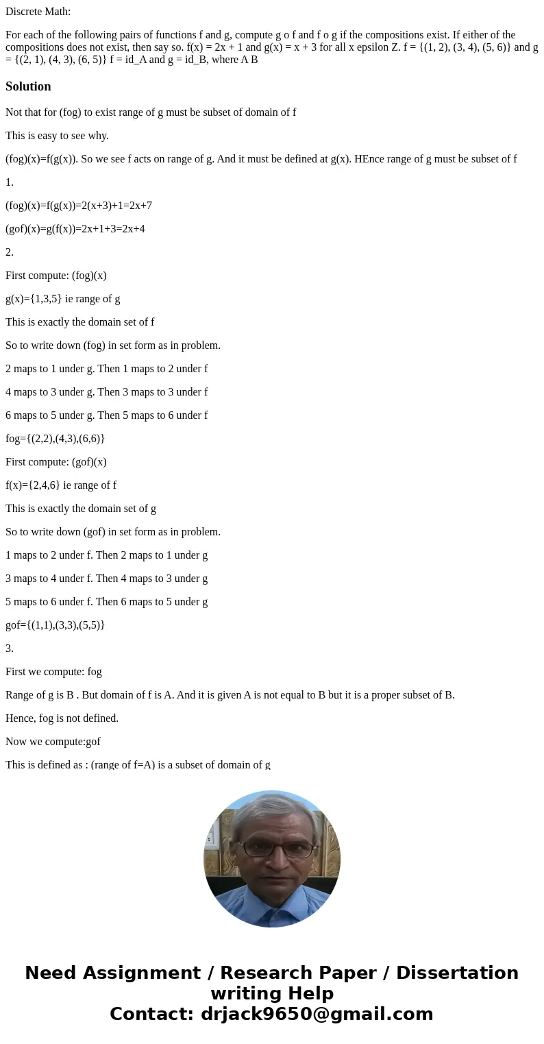 Discrete Math: For each of the following pairs of functions f and g, compute g o f and f o g if the compositions exist. If either of the compositions does not e Discrete Math: For each of the following pairs of functions f and g, compute g o f and f o g if the compositions exist. If either of the compositions does not e