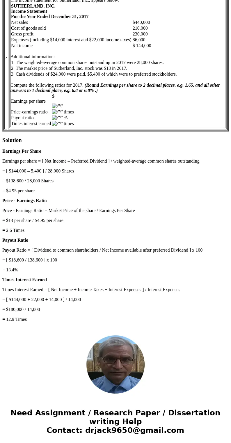 Exercise 14-9 SUTHERLAND, INC. Income Statement For the Year Ended December 31, 2017 Exercise 14-9 The income statement for Sutherland, Inc., appears below. SUT