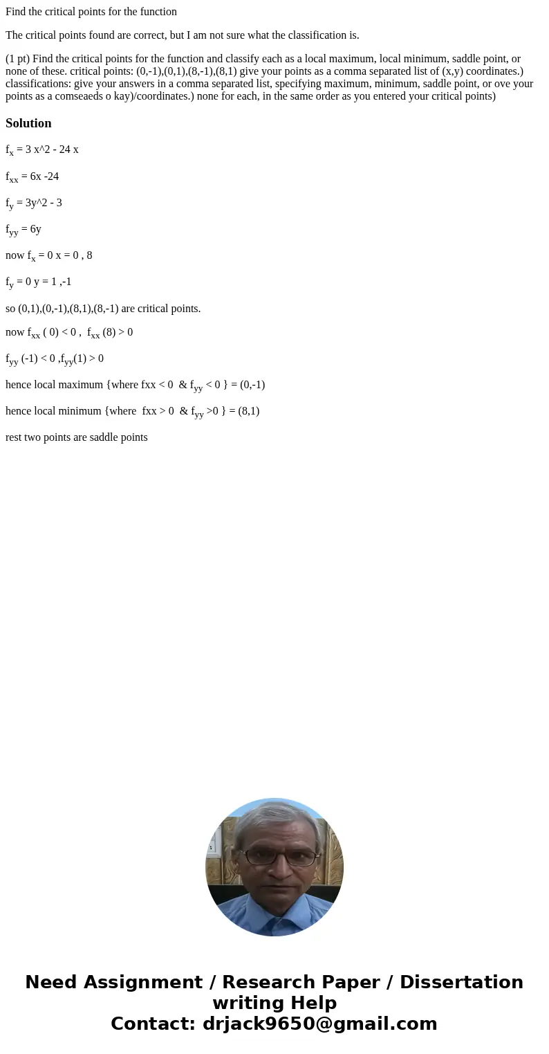 Find the critical points for the function The critical points found are correct, but I am not sure what the classification is. (1 pt) Find the critical points f Find the critical points for the function The critical points found are correct, but I am not sure what the classification is. (1 pt) Find the critical points f