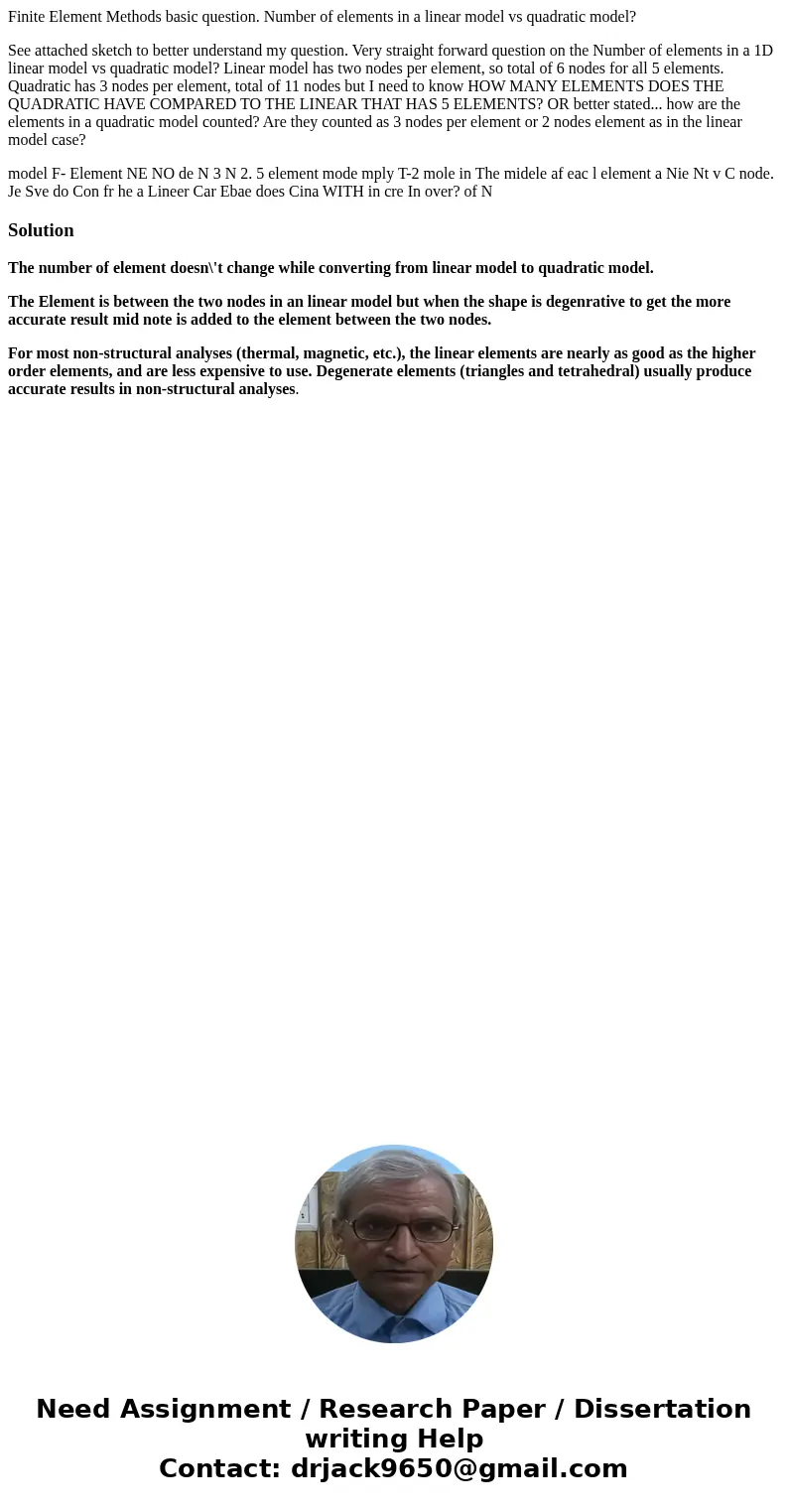 Finite Element Methods basic question. Number of elements in a linear model vs quadratic model? See attached sketch to better understand my question. Very strai Finite Element Methods basic question. Number of elements in a linear model vs quadratic model? See attached sketch to better understand my question. Very strai