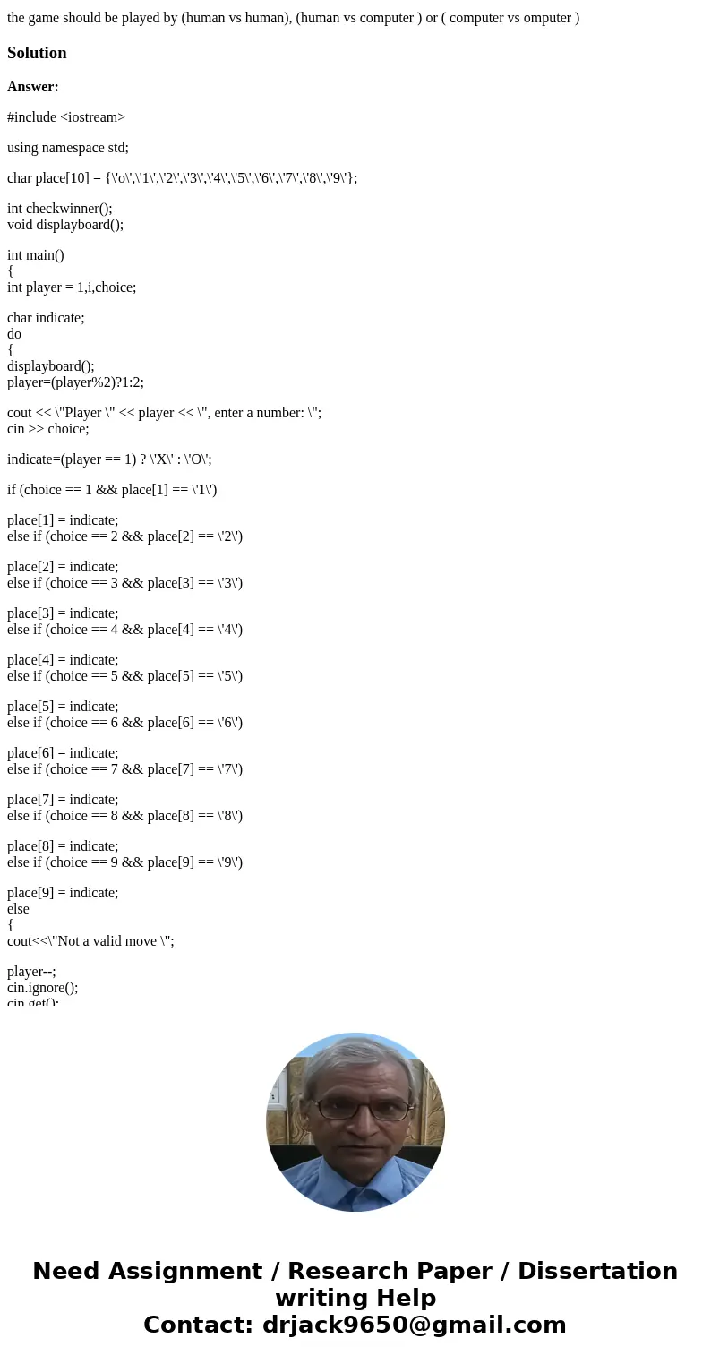 FOR a tic tac toe, do the following please in c++: a) Implement a Board class with the following functionality: Default constructor, copy constructor, destructo FOR a tic tac toe, do the following please in c++: a) Implement a Board class with the following functionality: Default constructor, copy constructor, destructo