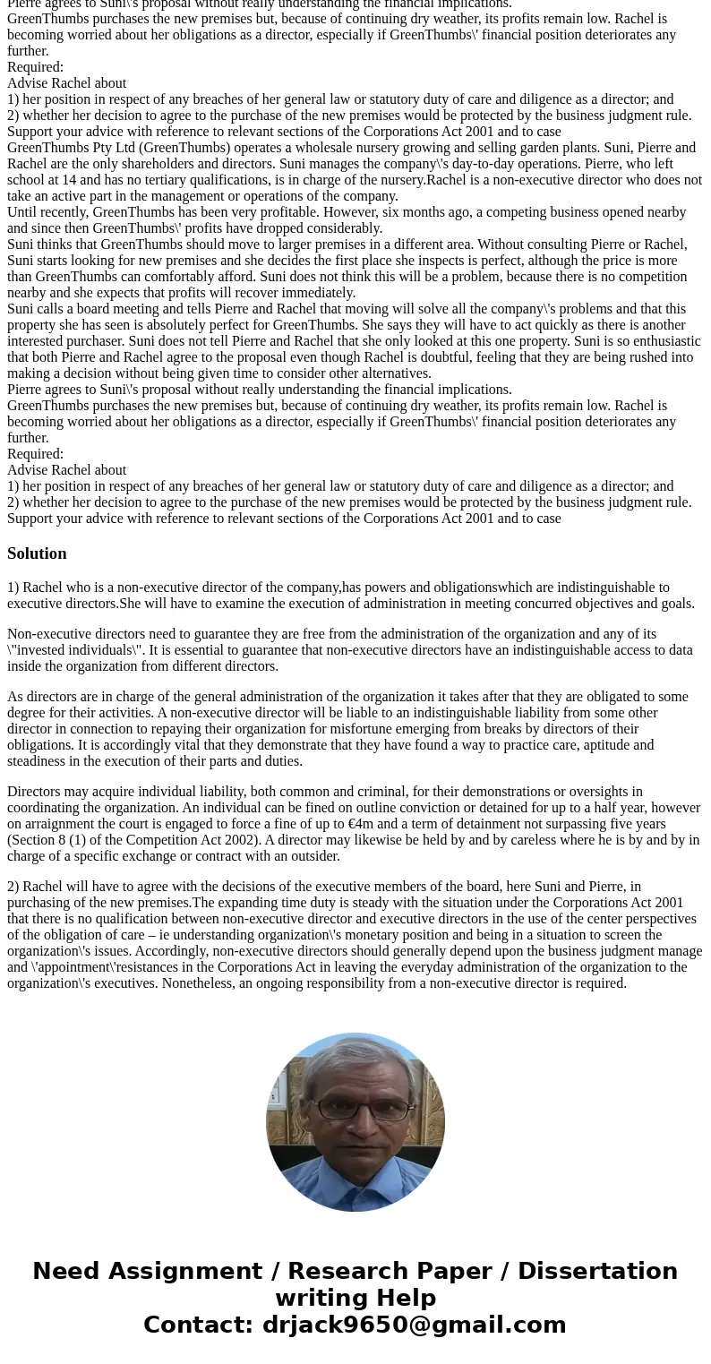  GreenThumbs Pty Ltd (GreenThumbs) operates a wholesale nursery growing and selling garden plants. Suni, Pierre and Rachel are the only shareholders and directo