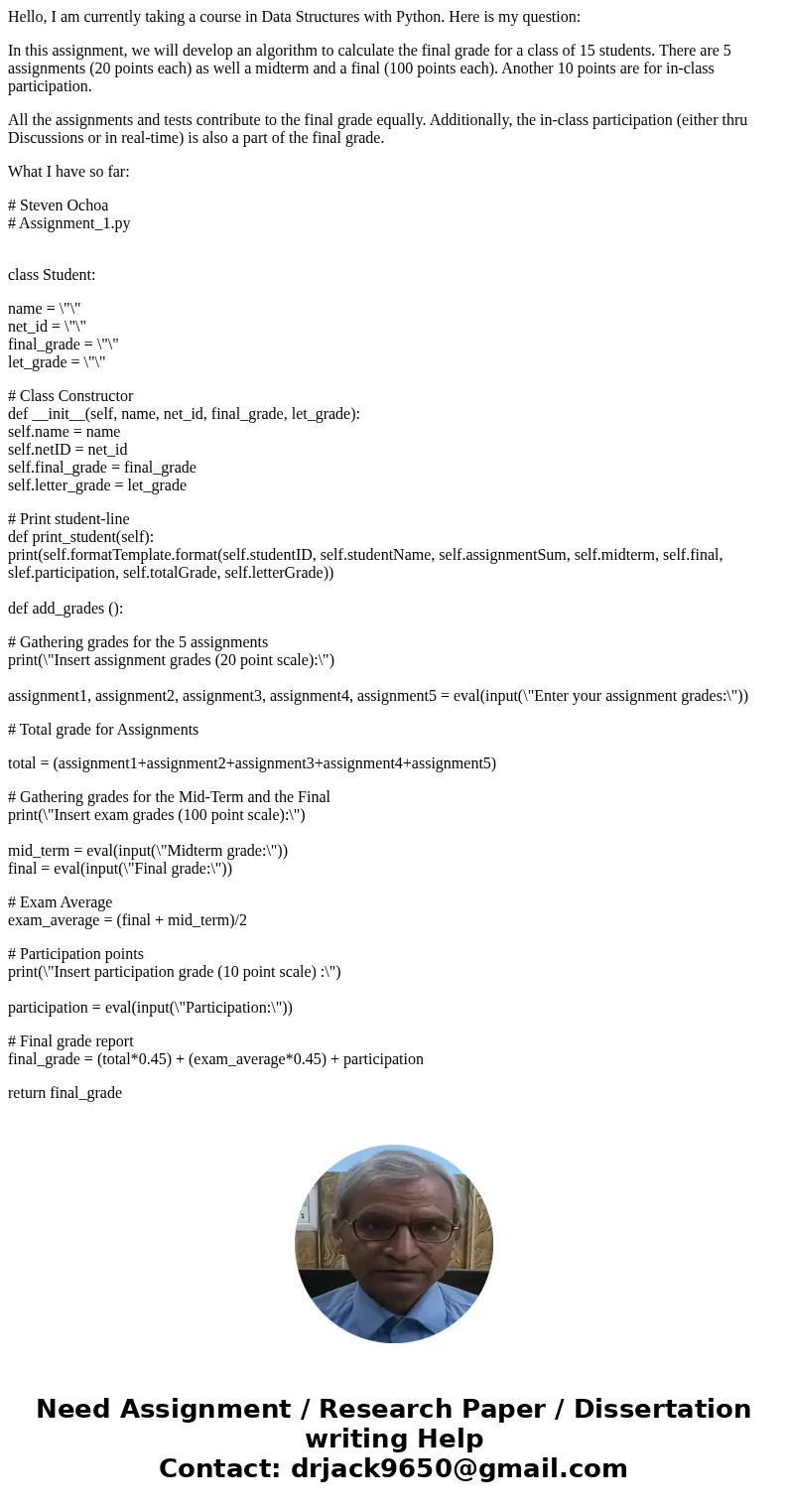 Hello, I am currently taking a course in Data Structures with Python. Here is my question: In this assignment, we will develop an algorithm to calculate the fin Hello, I am currently taking a course in Data Structures with Python. Here is my question: In this assignment, we will develop an algorithm to calculate the fin