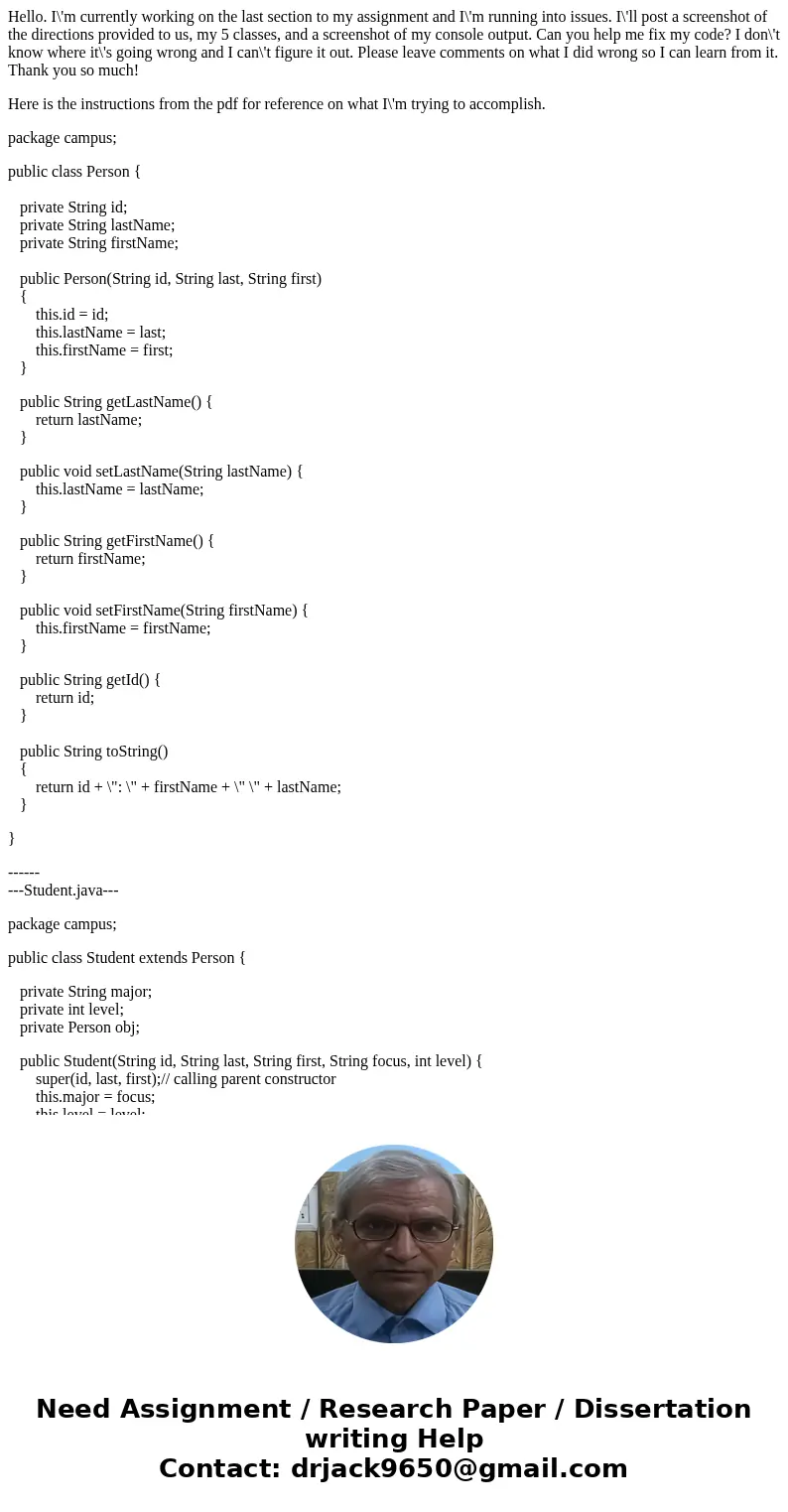 Hello. I\'m currently working on the last section to my assignment and I\'m running into issues. I\'ll post a screenshot of the directions provided to us, my 5  Hello. I\'m currently working on the last section to my assignment and I\'m running into issues. I\'ll post a screenshot of the directions provided to us, my 5