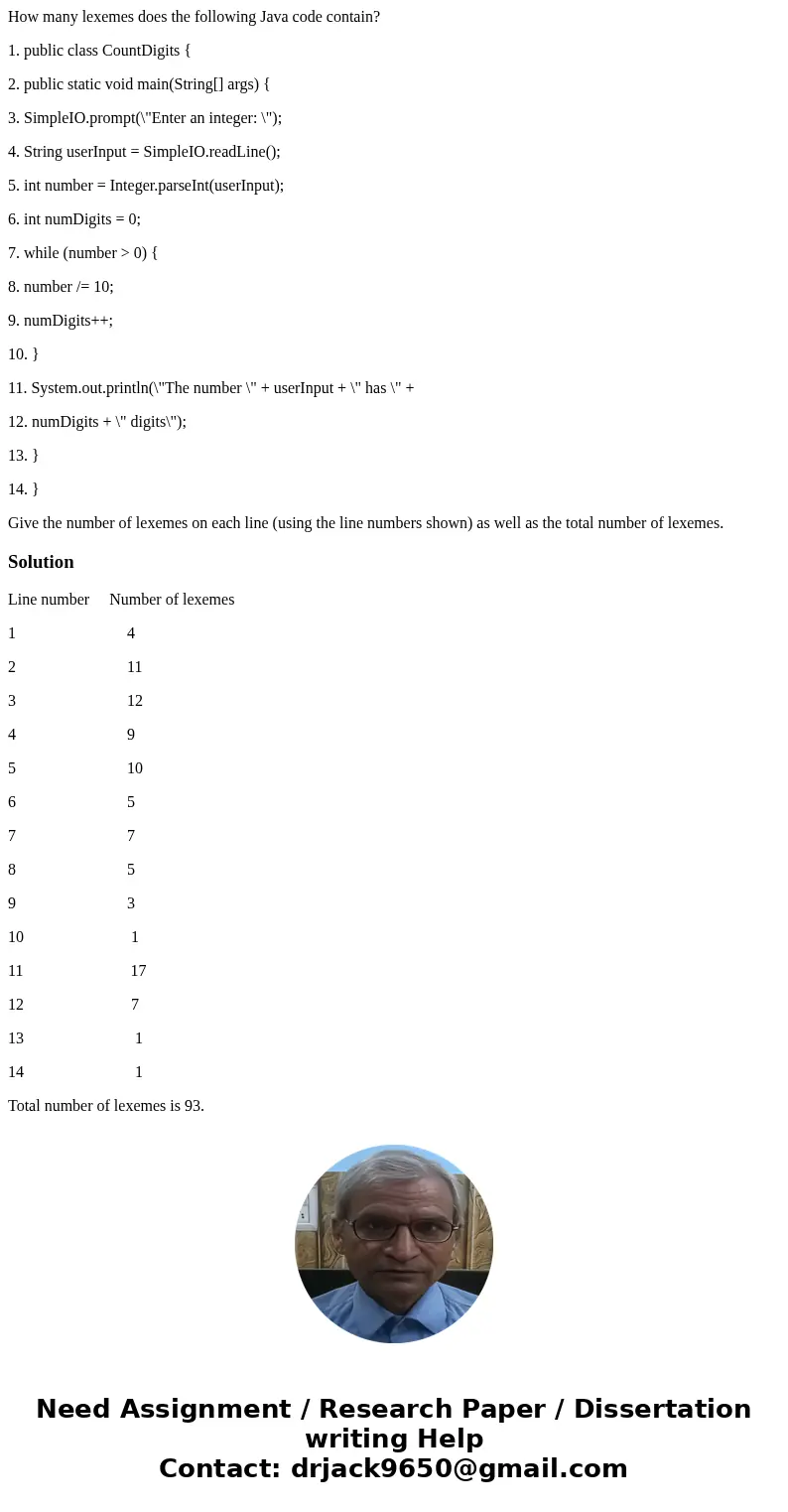 How many lexemes does the following Java code contain? 1. public class CountDigits { 2. public static void main(String[] args) { 3. SimpleIO.prompt(\