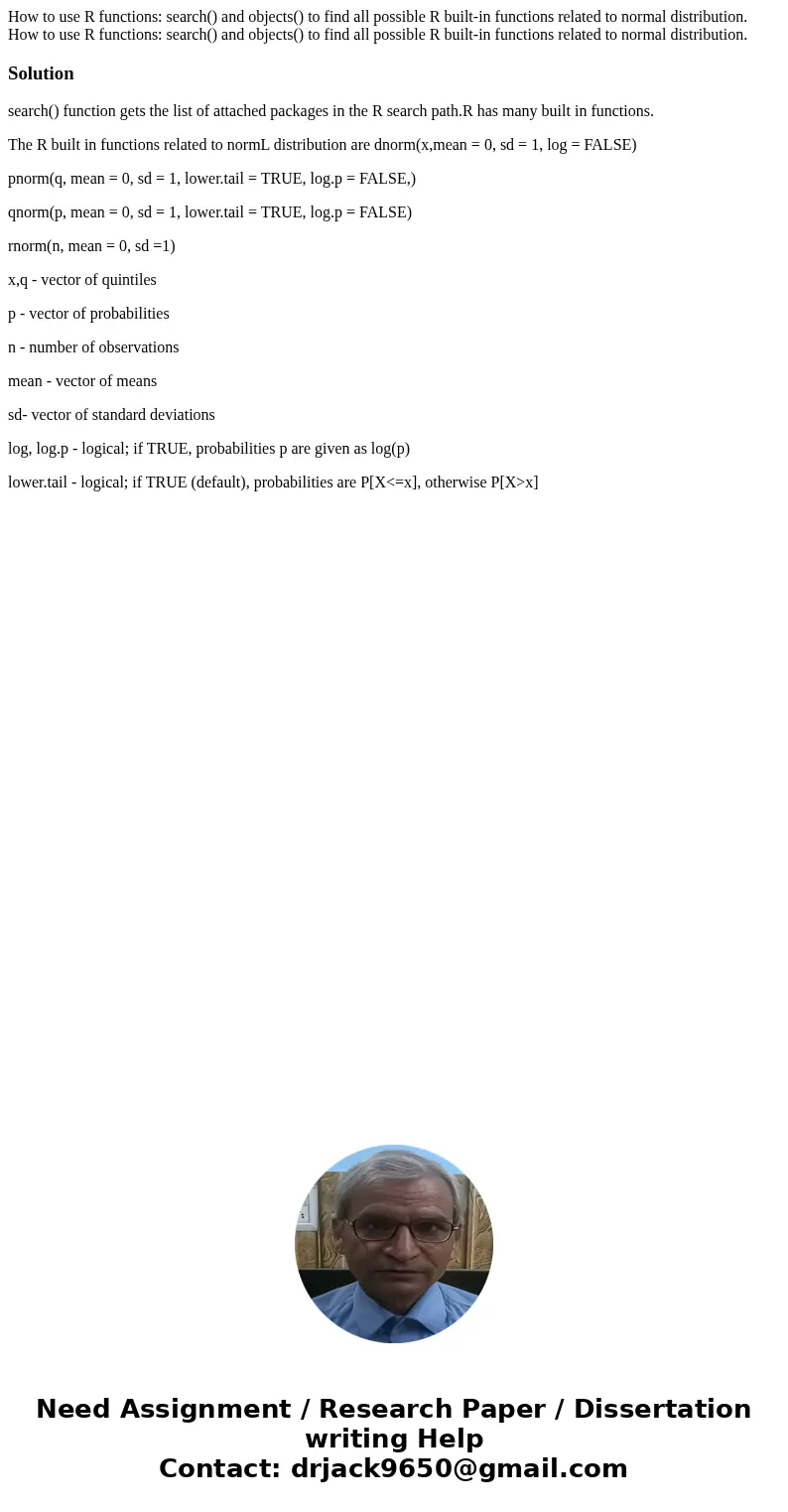How to use R functions: search() and objects() to find all possible R built-in functions related to normal distribution. How to use R functions: search() and ob How to use R functions: search() and objects() to find all possible R built-in functions related to normal distribution. How to use R functions: search() and ob