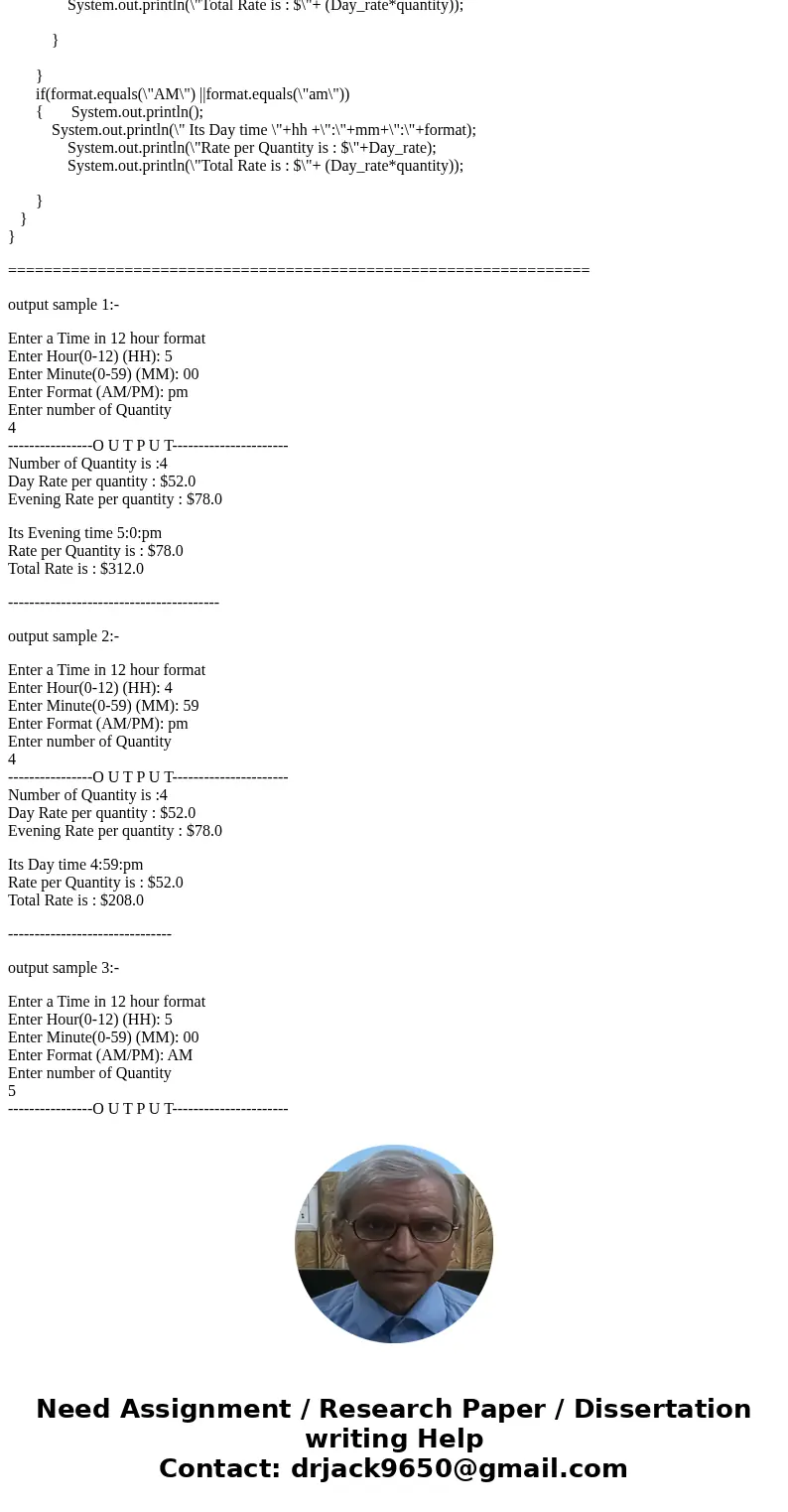 I am programming a service charge in java. The items are a day price and evening price. I can enter a start time, and end time. Day rate is $52.00, quantity is  I am programming a service charge in java. The items are a day price and evening price. I can enter a start time, and end time. Day rate is $52.00, quantity is