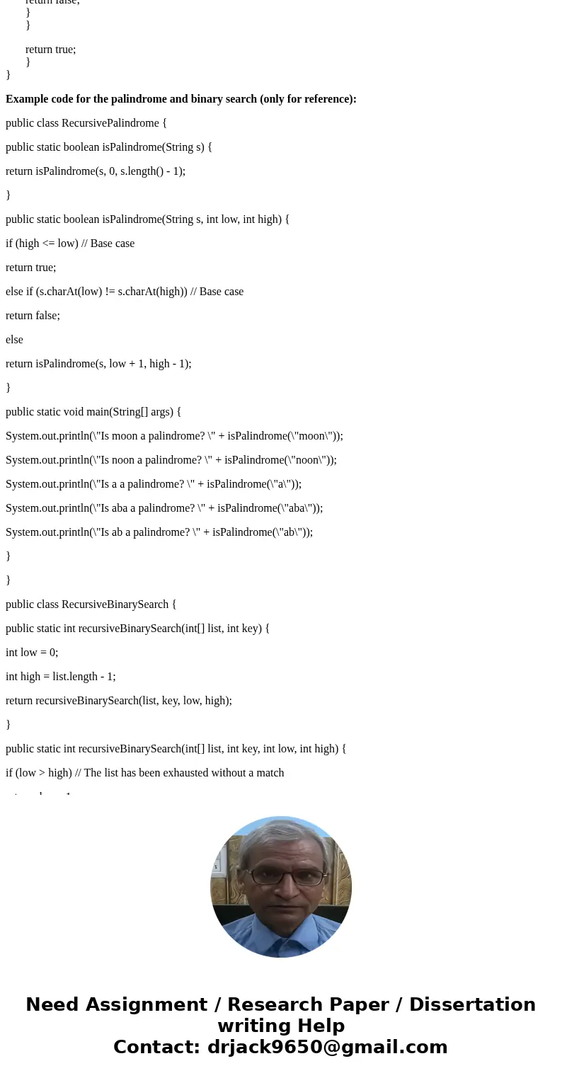 I have already done the first 2 parts(factorial and fibonacci) also finding the time elapsed, need to do the last 2 parts (palindromes and binary search) also f I have already done the first 2 parts(factorial and fibonacci) also finding the time elapsed, need to do the last 2 parts (palindromes and binary search) also f