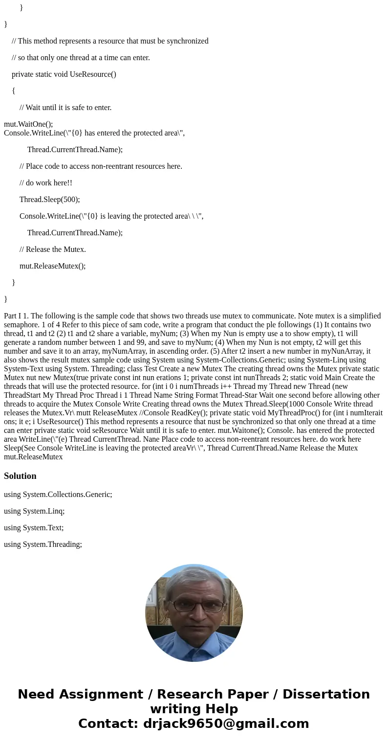 I need help with C# // mutex sample code using System; using System.Collections.Generic; using System.Linq; using System.Text; using System.Threading; class Tes I need help with C# // mutex sample code using System; using System.Collections.Generic; using System.Linq; using System.Text; using System.Threading; class Tes