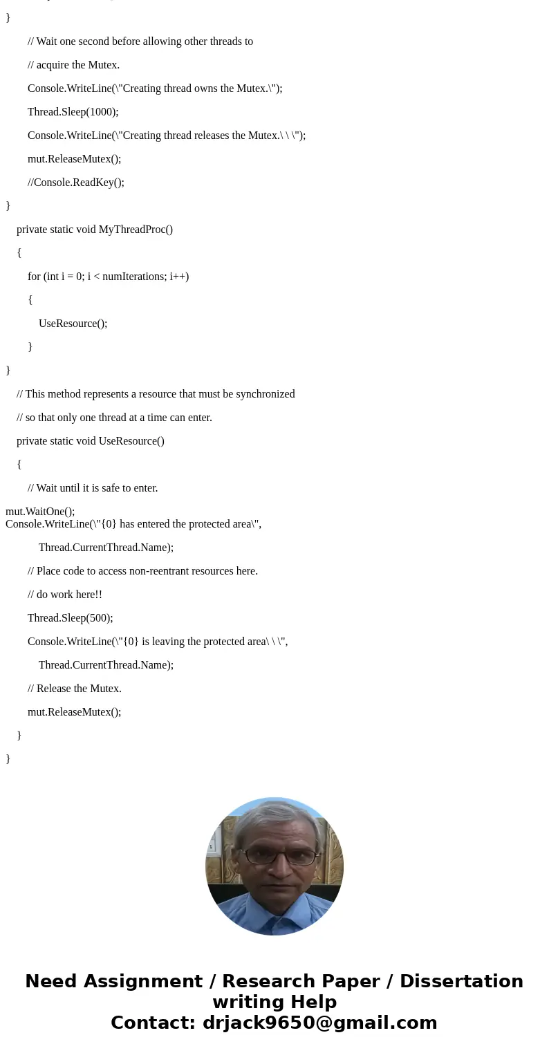 I need help with C# // mutex sample code using System; using System.Collections.Generic; using System.Linq; using System.Text; using System.Threading; class Tes I need help with C# // mutex sample code using System; using System.Collections.Generic; using System.Linq; using System.Text; using System.Threading; class Tes