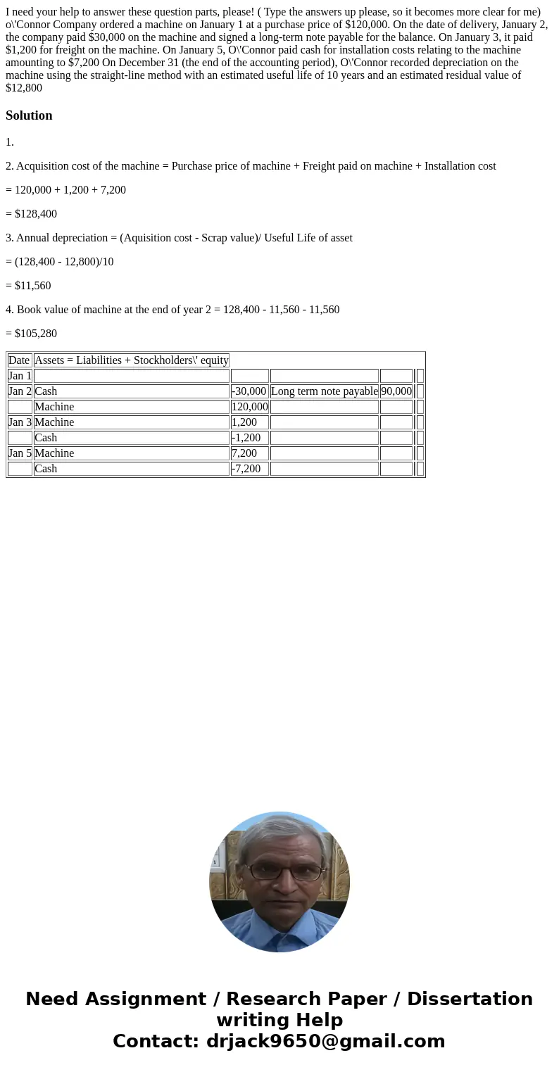 I need your help to answer these question parts, please! ( Type the answers up please, so it becomes more clear for me) o\'Connor Company ordered a machine on J