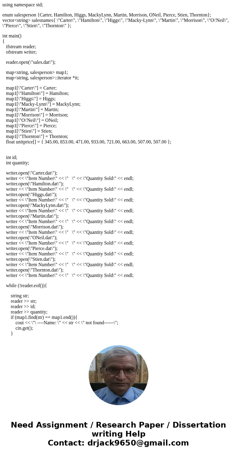 I\'m trying to write a c++ program using visual studio. The program is supposed to take a sales.dat file of the format: name unit quantity and out put a file fo I\'m trying to write a c++ program using visual studio. The program is supposed to take a sales.dat file of the format: name unit quantity and out put a file fo