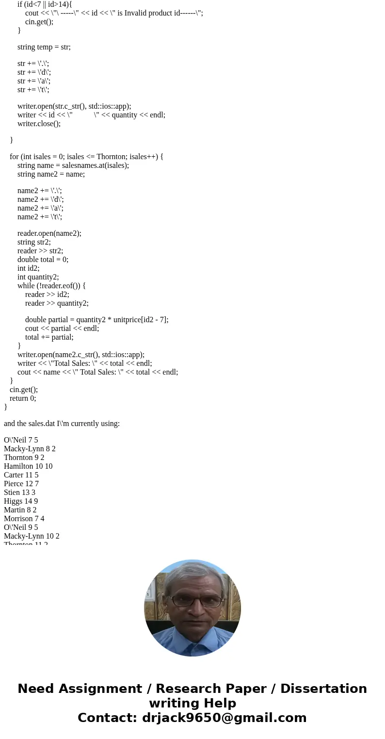 I\'m trying to write a c++ program using visual studio. The program is supposed to take a sales.dat file of the format: name unit quantity and out put a file fo I\'m trying to write a c++ program using visual studio. The program is supposed to take a sales.dat file of the format: name unit quantity and out put a file fo