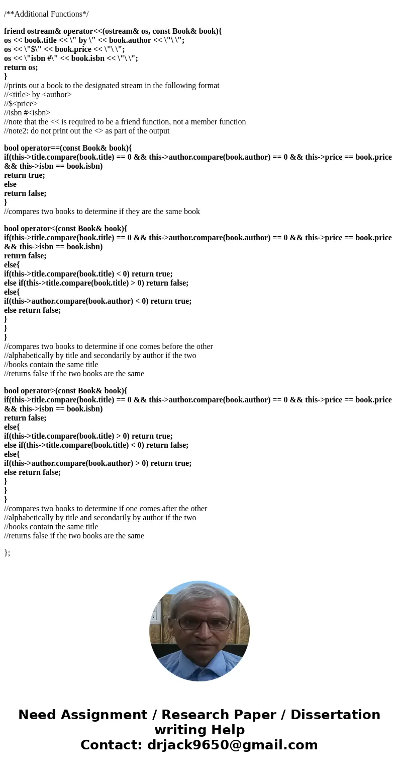 IN C++ format, Fill in the missing functions, using the concept of operator overloading. code: #include <string> #include <ostream> using namespace  IN C++ format, Fill in the missing functions, using the concept of operator overloading. code: #include <string> #include <ostream> using namespace