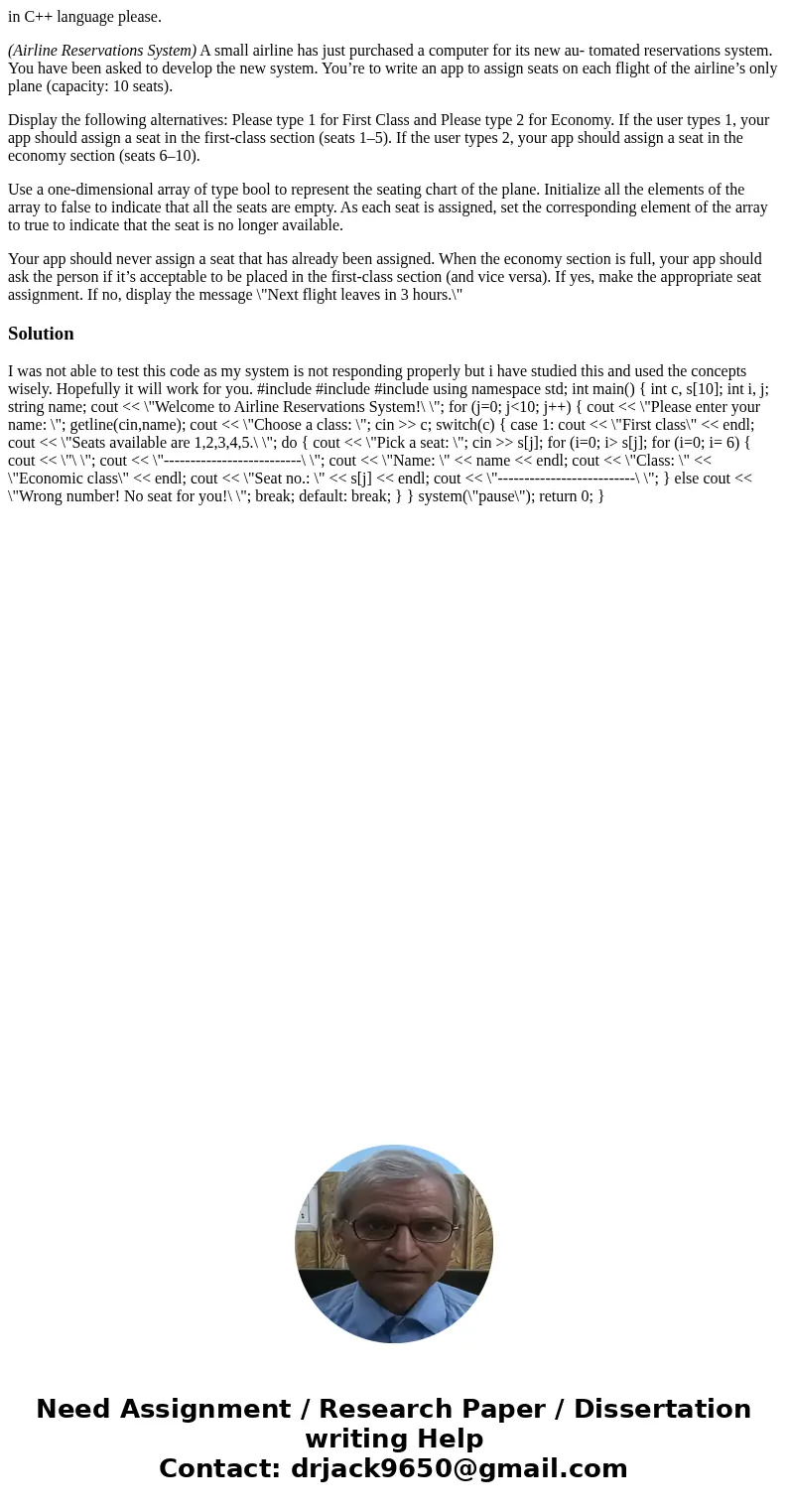 in C++ language please. (Airline Reservations System) A small airline has just purchased a computer for its new au- tomated reservations system. You have been a in C++ language please. (Airline Reservations System) A small airline has just purchased a computer for its new au- tomated reservations system. You have been a