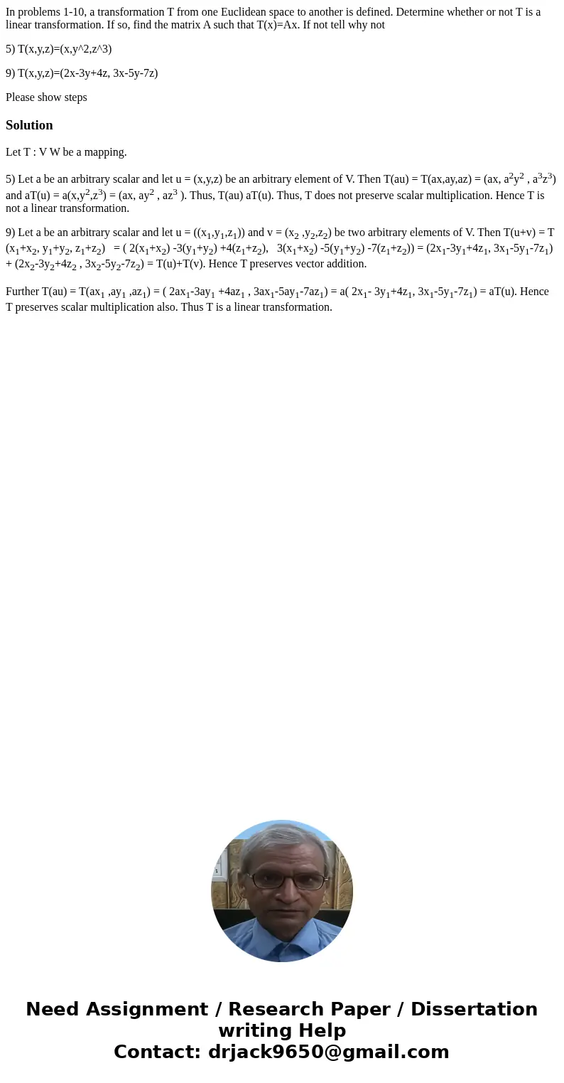 In problems 1-10, a transformation T from one Euclidean space to another is defined. Determine whether or not T is a linear transformation. If so, find the matr In problems 1-10, a transformation T from one Euclidean space to another is defined. Determine whether or not T is a linear transformation. If so, find the matr