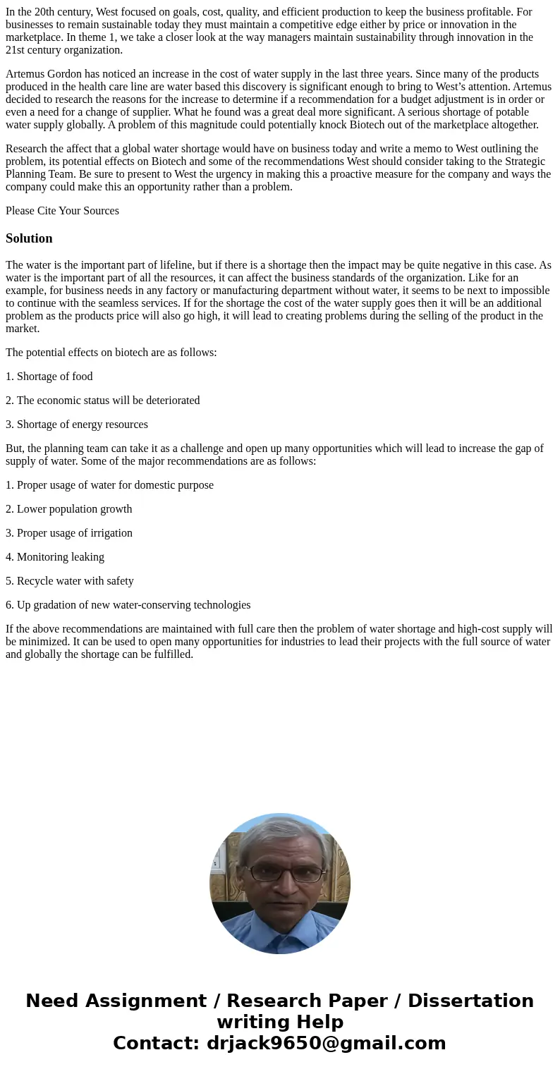 In the 20th century, West focused on goals, cost, quality, and efficient production to keep the business profitable. For businesses to remain sustainable today  In the 20th century, West focused on goals, cost, quality, and efficient production to keep the business profitable. For businesses to remain sustainable today