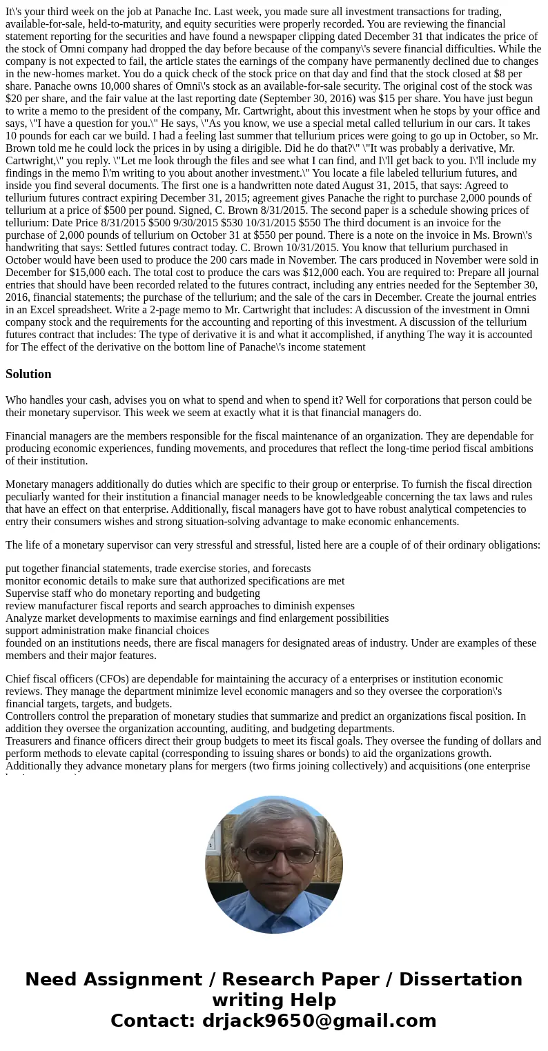 It\'s your third week on the job at Panache Inc. Last week, you made sure all investment transactions for trading, available-for-sale, held-to-maturity, and equ It\'s your third week on the job at Panache Inc. Last week, you made sure all investment transactions for trading, available-for-sale, held-to-maturity, and equ