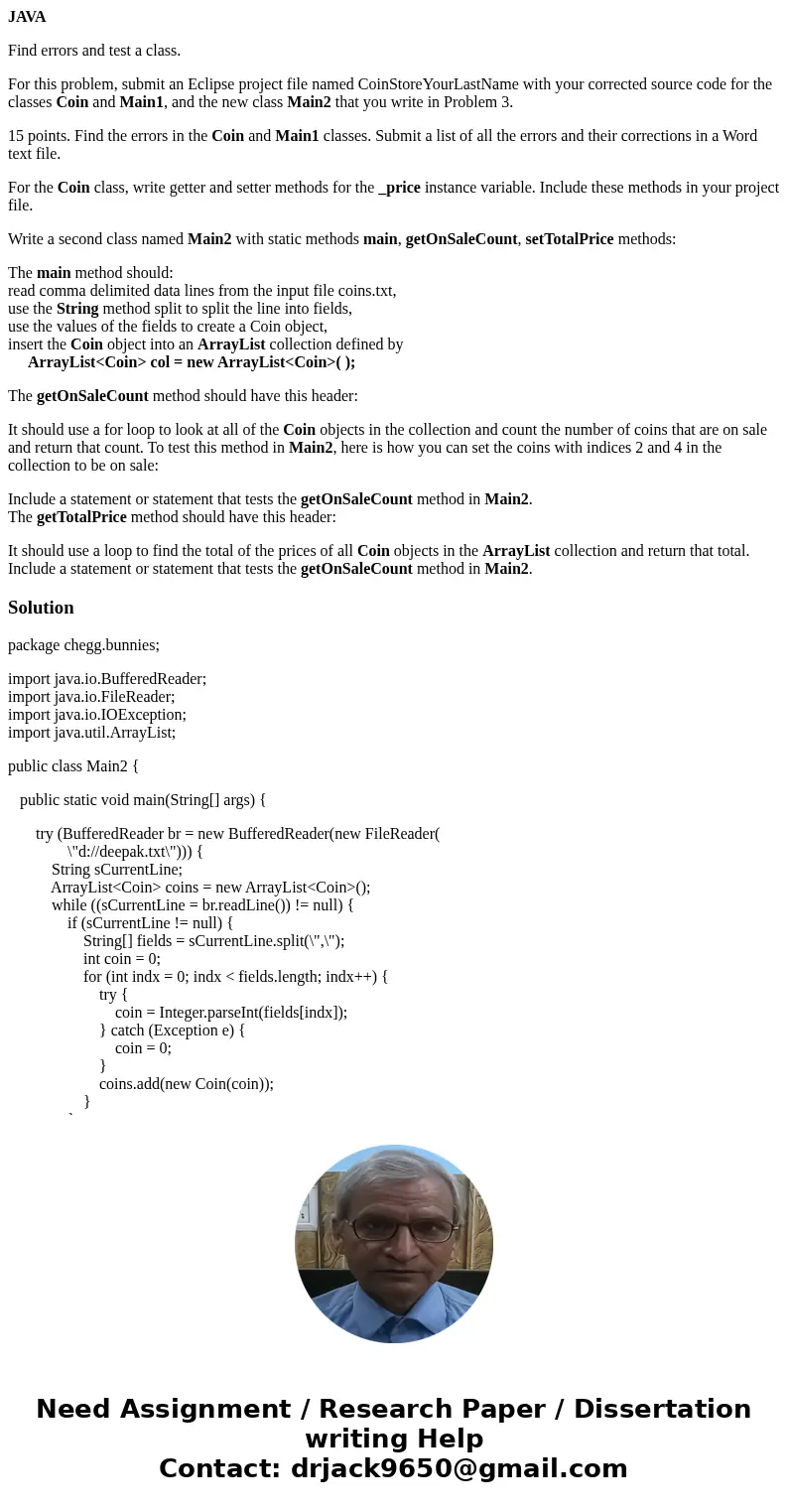 JAVA Find errors and test a class. For this problem, submit an Eclipse project file named CoinStoreYourLastName with your corrected source code for the classes  JAVA Find errors and test a class. For this problem, submit an Eclipse project file named CoinStoreYourLastName with your corrected source code for the classes