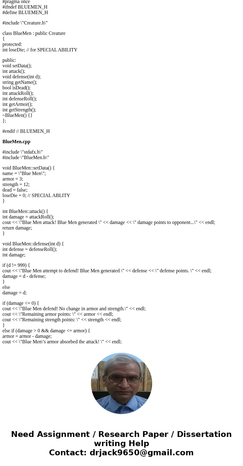Language: C++ Original Question: http://www.chegg.com/homework-help/questions-and-answers/project-using-c-create-simple-class-hierarchy-basis-fantasy-combat-gam Language: C++ Original Question: http://www.chegg.com/homework-help/questions-and-answers/project-using-c-create-simple-class-hierarchy-basis-fantasy-combat-gam