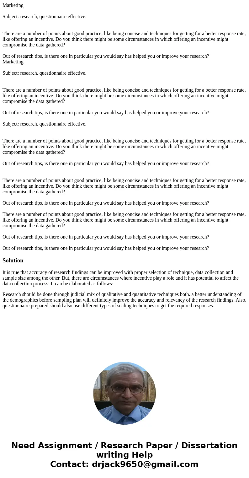  Marketing Subject: research, questionnaire effective. There are a number of points about good practice, like being concise and techniques for getting for a bet