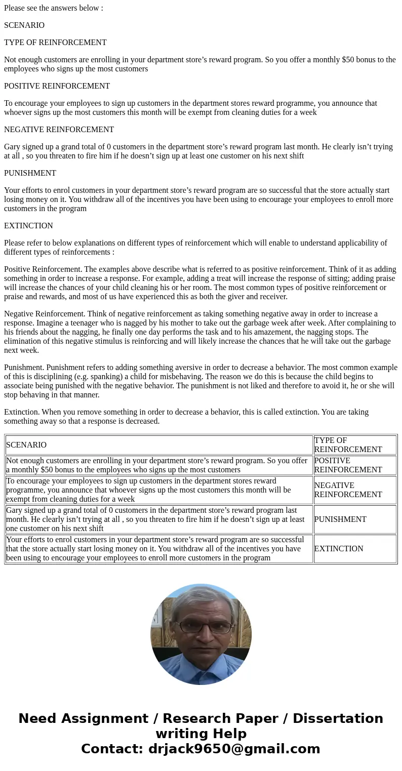 Match each of the following scenarios with the type of reinforcement it most clearly illustrates. punishment a Not enough customers are enrolling in your depar  Match each of the following scenarios with the type of reinforcement it most clearly illustrates. punishment a Not enough customers are enrolling in your depar