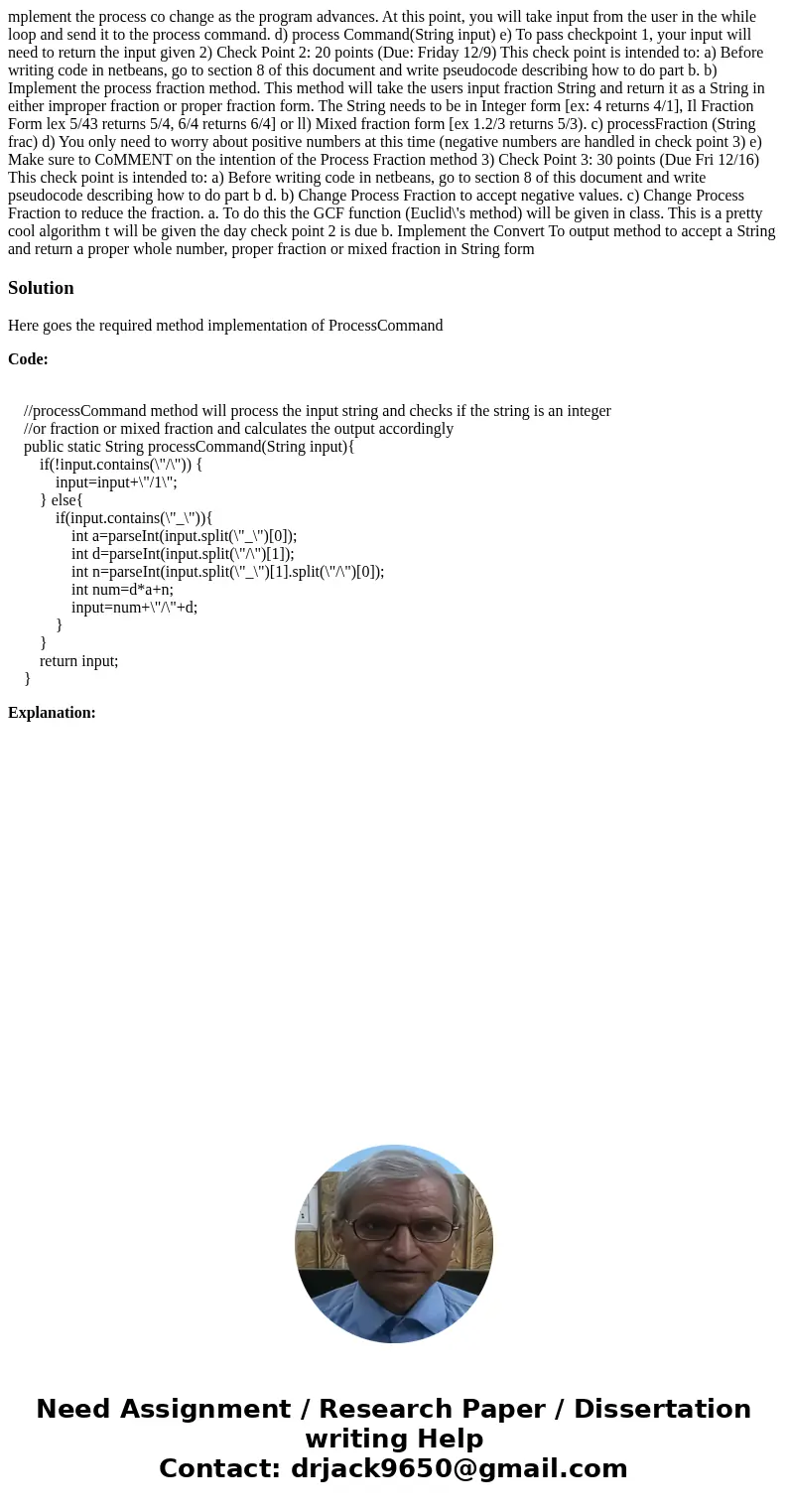 mplement the process co change as the program advances. At this point, you will take input from the user in the while loop and send it to the process command.   mplement the process co change as the program advances. At this point, you will take input from the user in the while loop and send it to the process command.