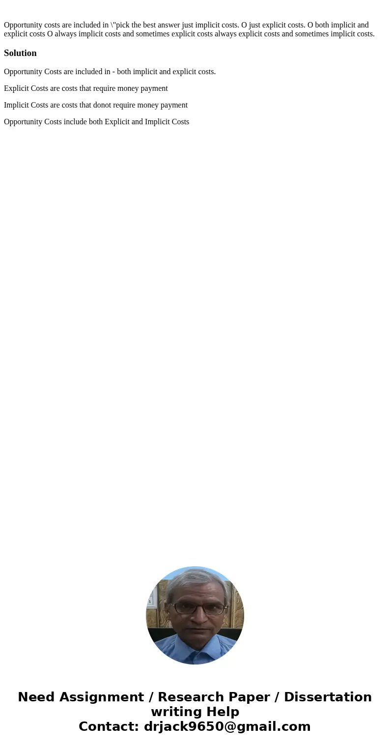  Opportunity costs are included in \