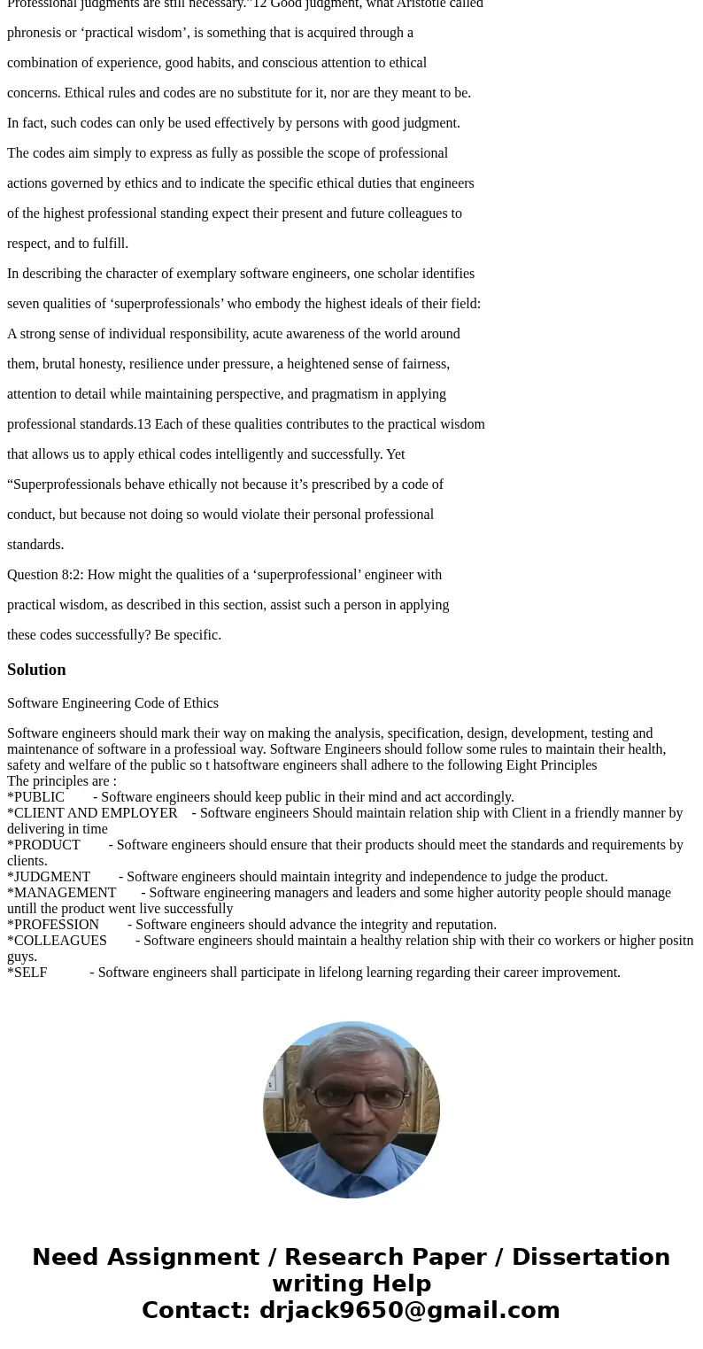 PART EIGHT What are the professional codes of software engineering ethics? How do they actually help us to be ethical in our working lives? Each professional so PART EIGHT What are the professional codes of software engineering ethics? How do they actually help us to be ethical in our working lives? Each professional so